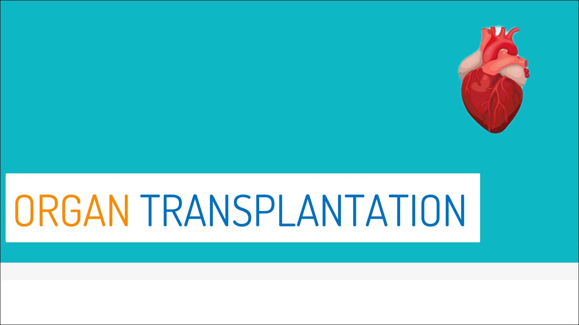 # ORGAN TRANSPLANTATION 2
# Gliederung
▷ Organtransplantation
* Arten der Organtransplantation
* Ablauf und Folgen
* Immunreaktion