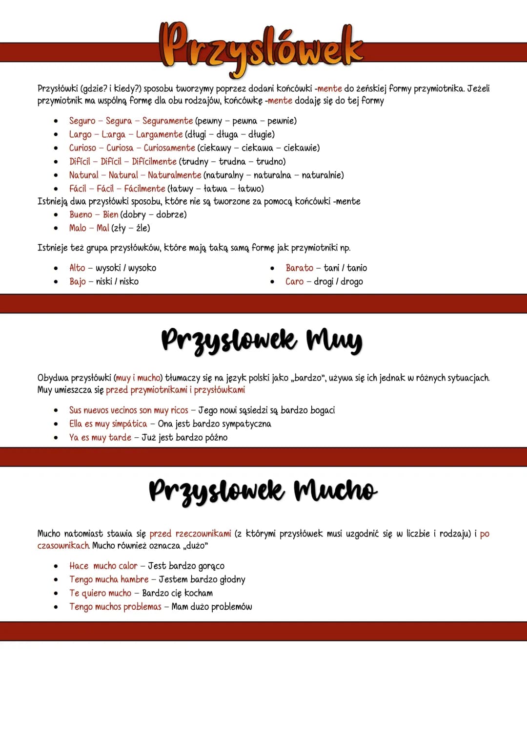 # Przysłówek
Przysłówki (gdzie? i kiedy?) sposobu tworzymy poprzez dodani końcówki -mente do żeńskiej formy przymiotnika. Jeżeli
przymiotni