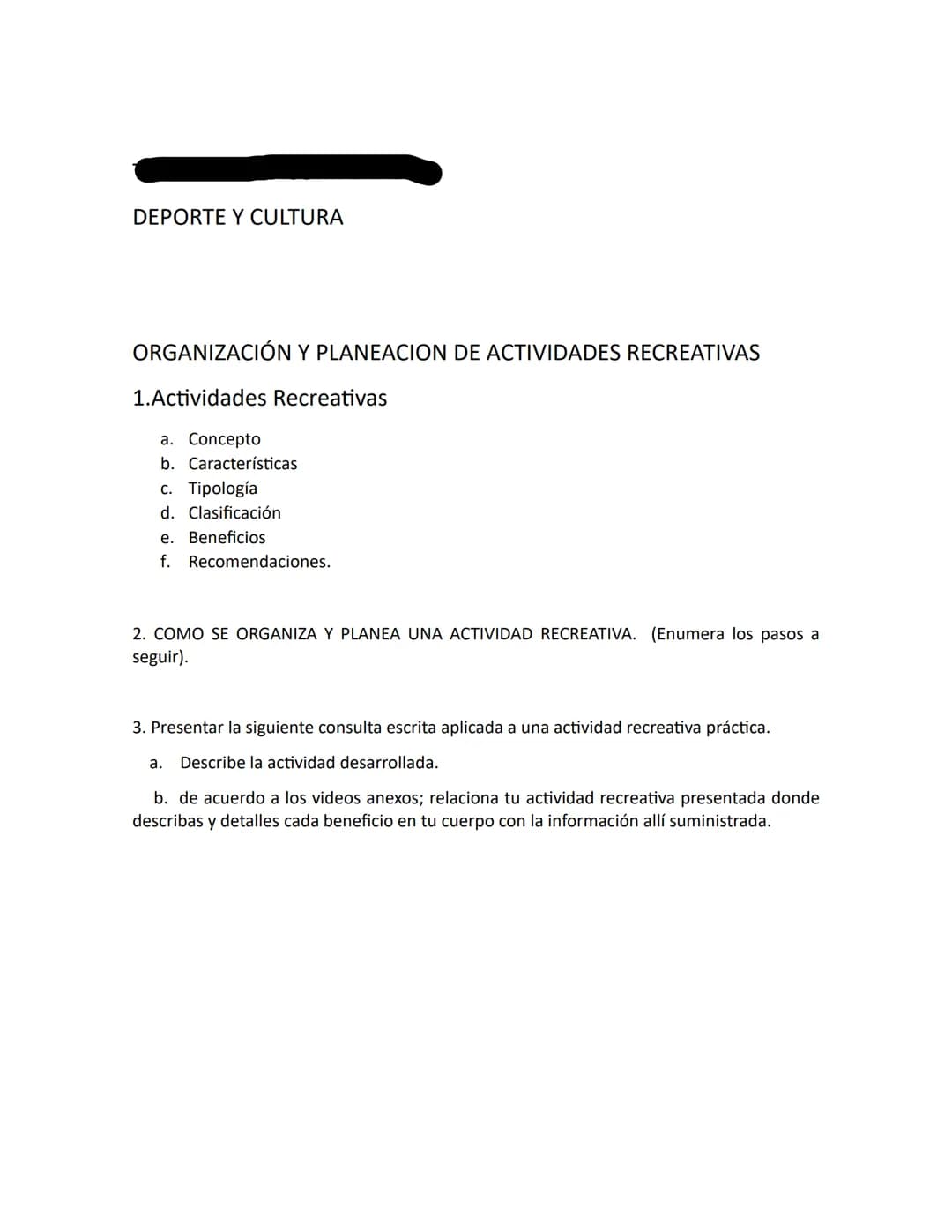 # ACTIVIDADES RECREATIVAS
PROFESOR:
ESTUDIANTES: DEPORTE Y CULTURA
ORGANIZACIÓN Y PLANEACION DE ACTIVIDADES RECREATIVAS
1.Actividades Re