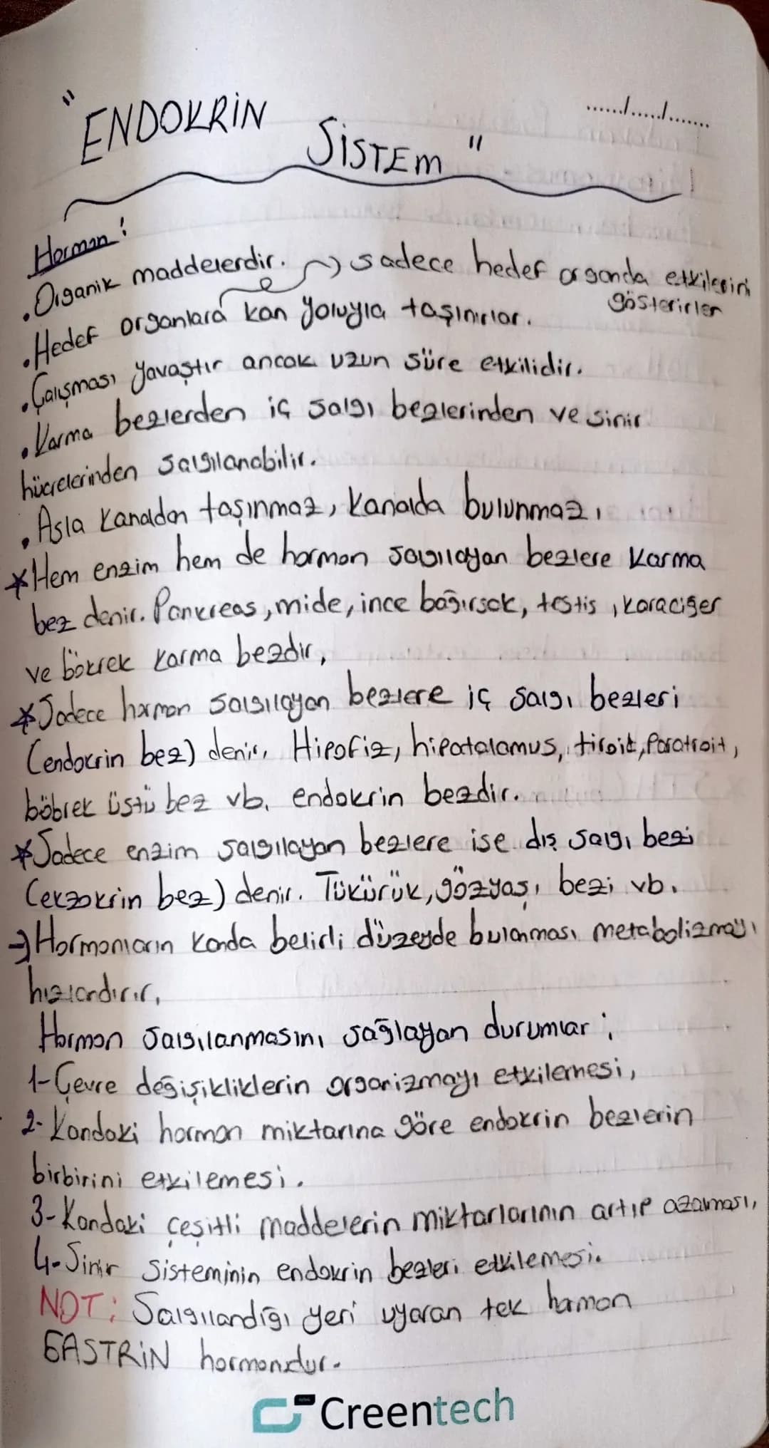 "ENDOKRIN SISTEM "
Herman!
•Organik maddelerdir. Sadece hedef organda etkilerini
•Hedef organlara kan yoluyla taşınırlar. gösterirler
•Çal