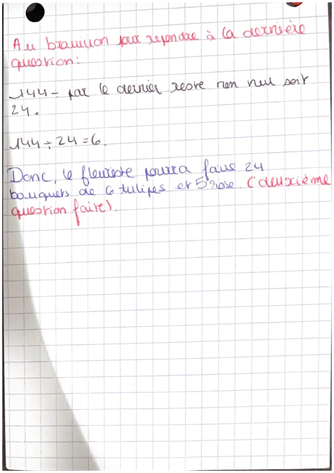# PGCD
Rédaction:
Consigne:
Un fleuriste dispose de 144 tulipes et de
120 roses. Il veut faire un maximum
de bouquets de même composition