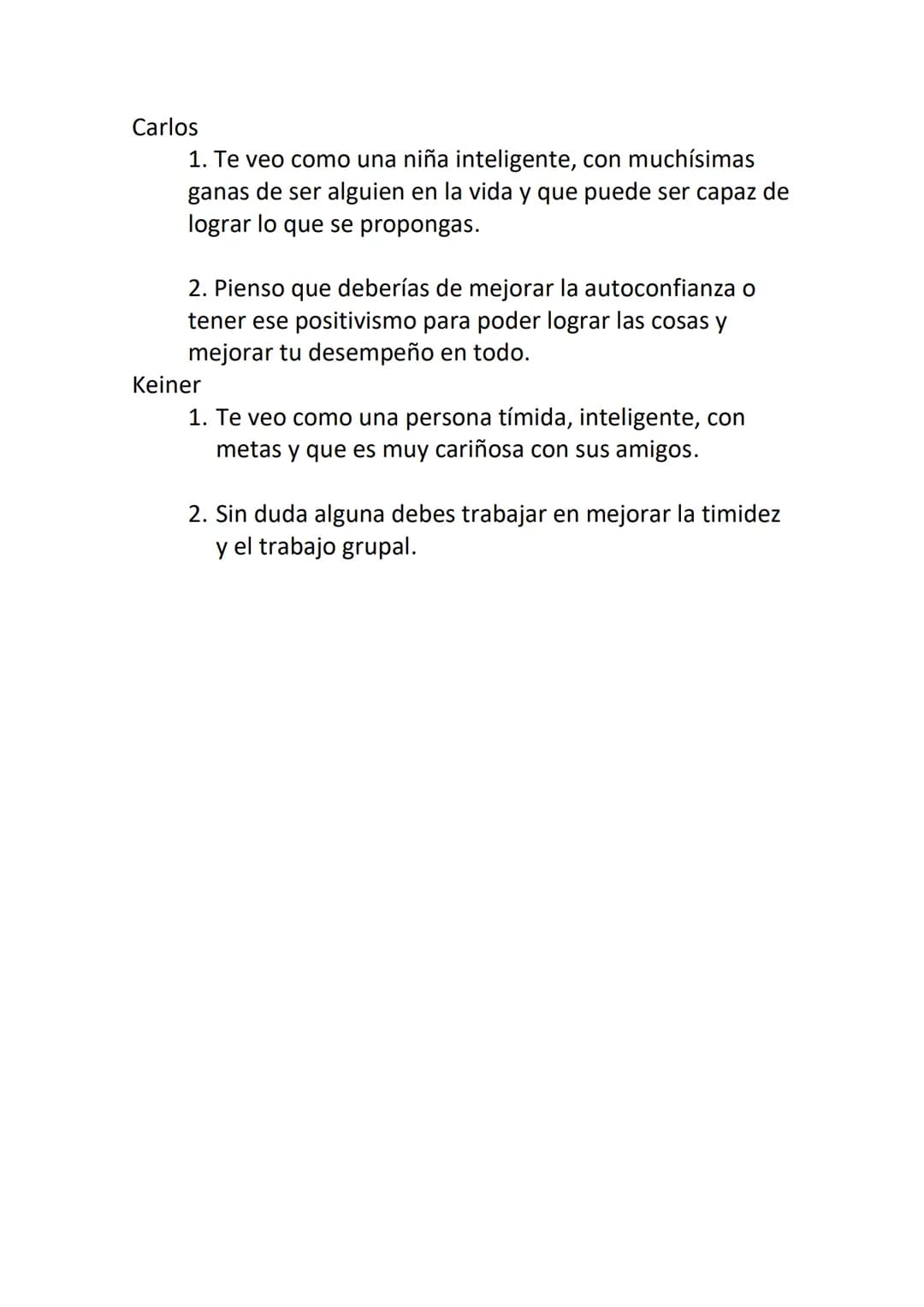 FORTALEZAS
-Compañerismo
- Resiliencia
-Mantenerme en calma en situaciones
dificiles
-Honestidad
-Compromiso
-Puntualidad
DEBILIDADES
-Páni