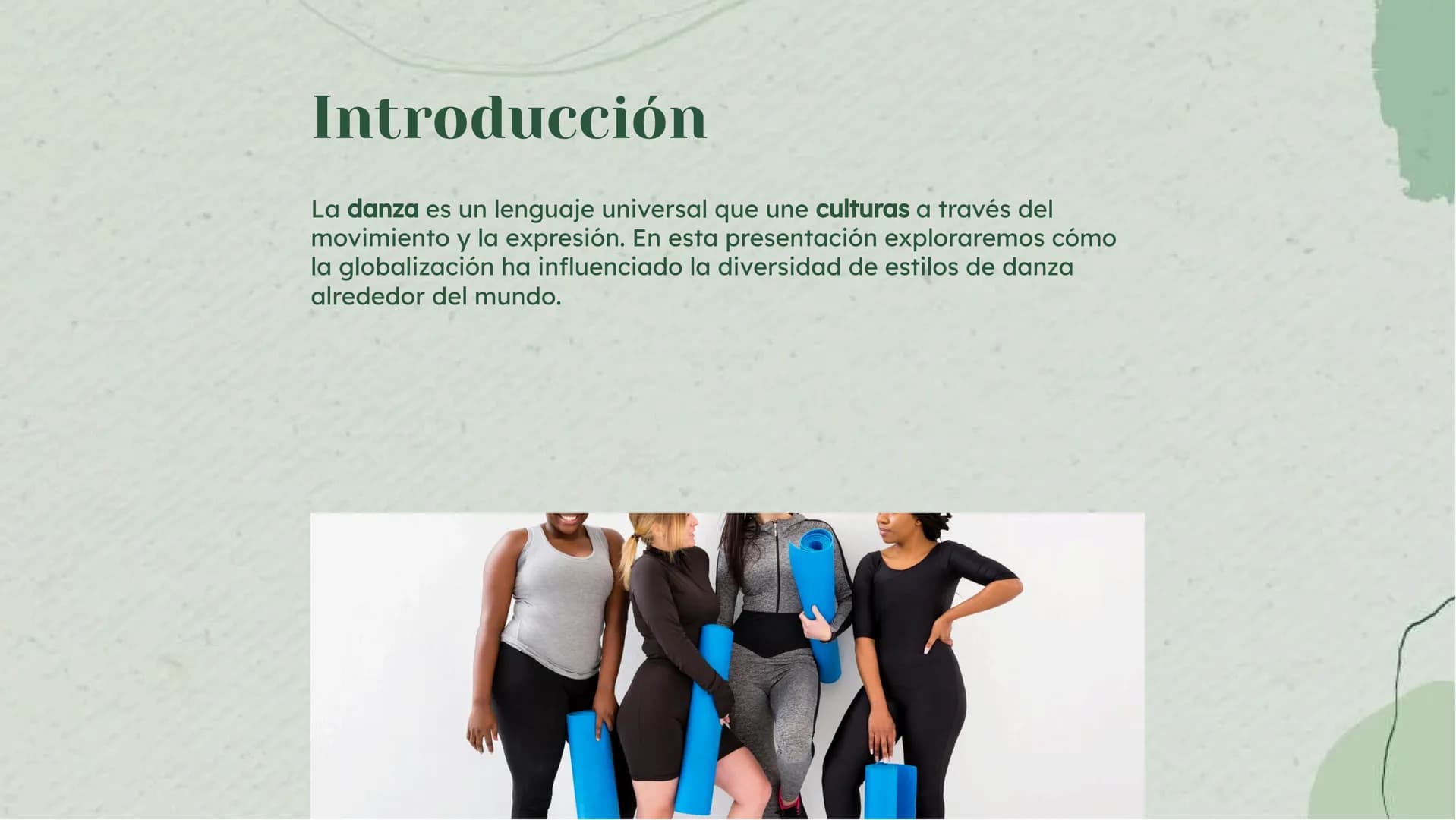 # Conectando Culturas: La
# Danza de la Globalización # Introducción
La danza es un lenguaje universal que une culturas a través del
movimi