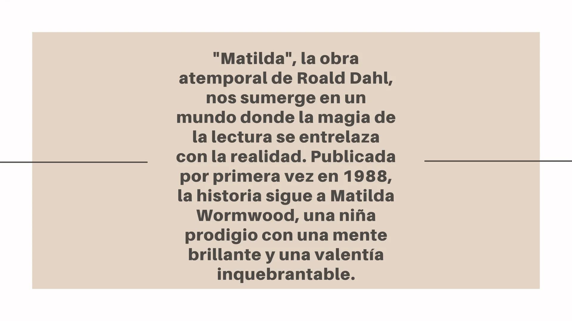 Matilda Índice: - Introducción
- Contexto
- Temas centrales
- Mensaje y lección
- Conclusión Introducción: "Matilda", la obra
atemporal de R
