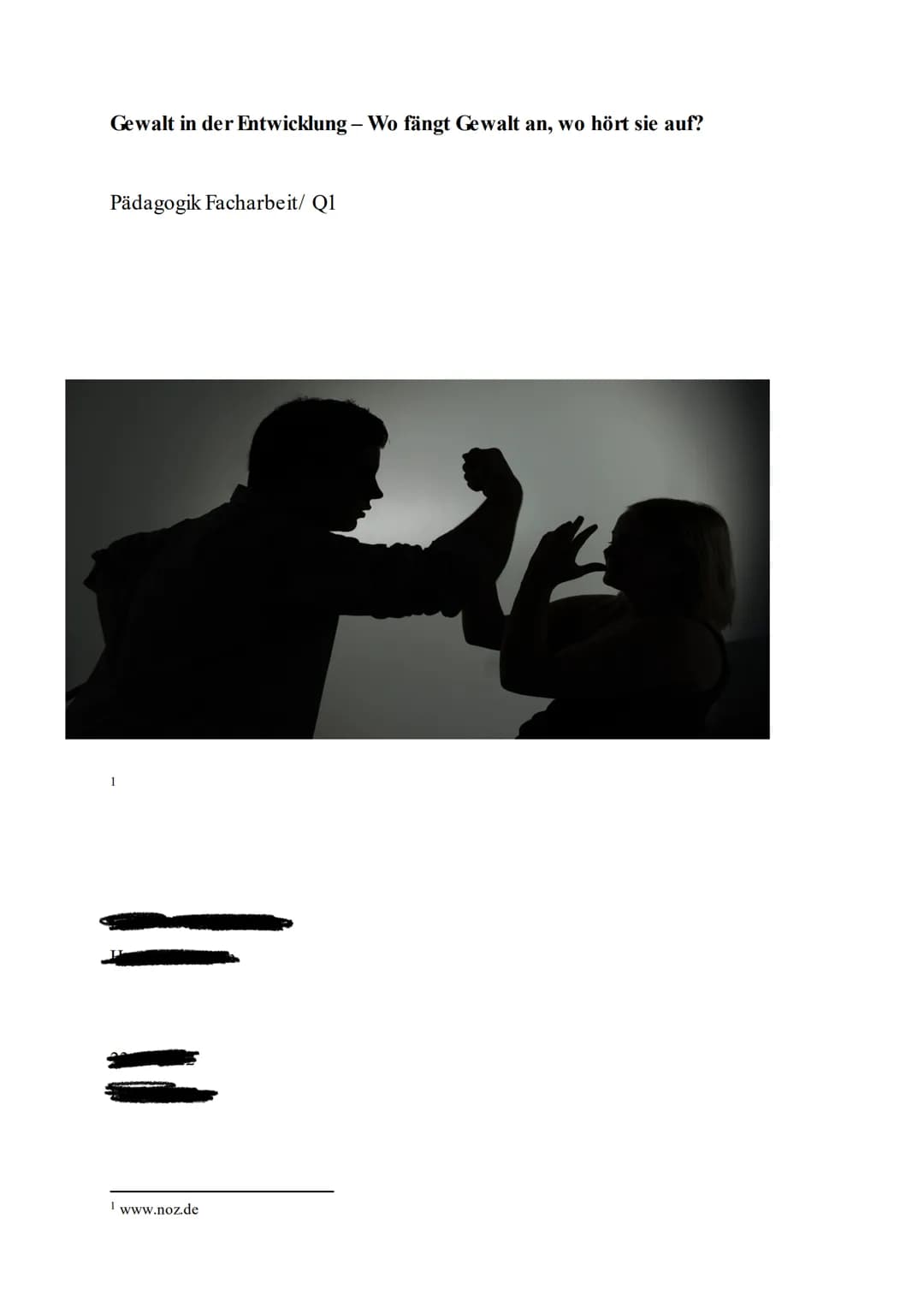 Gewalt in der Entwicklung - Wo fängt Gewalt an, wo hört sie auf?
Pädagogik Facharbeit/Q1
www.noz.de # 1 Einleitung
Vom Mobbing in der Sch