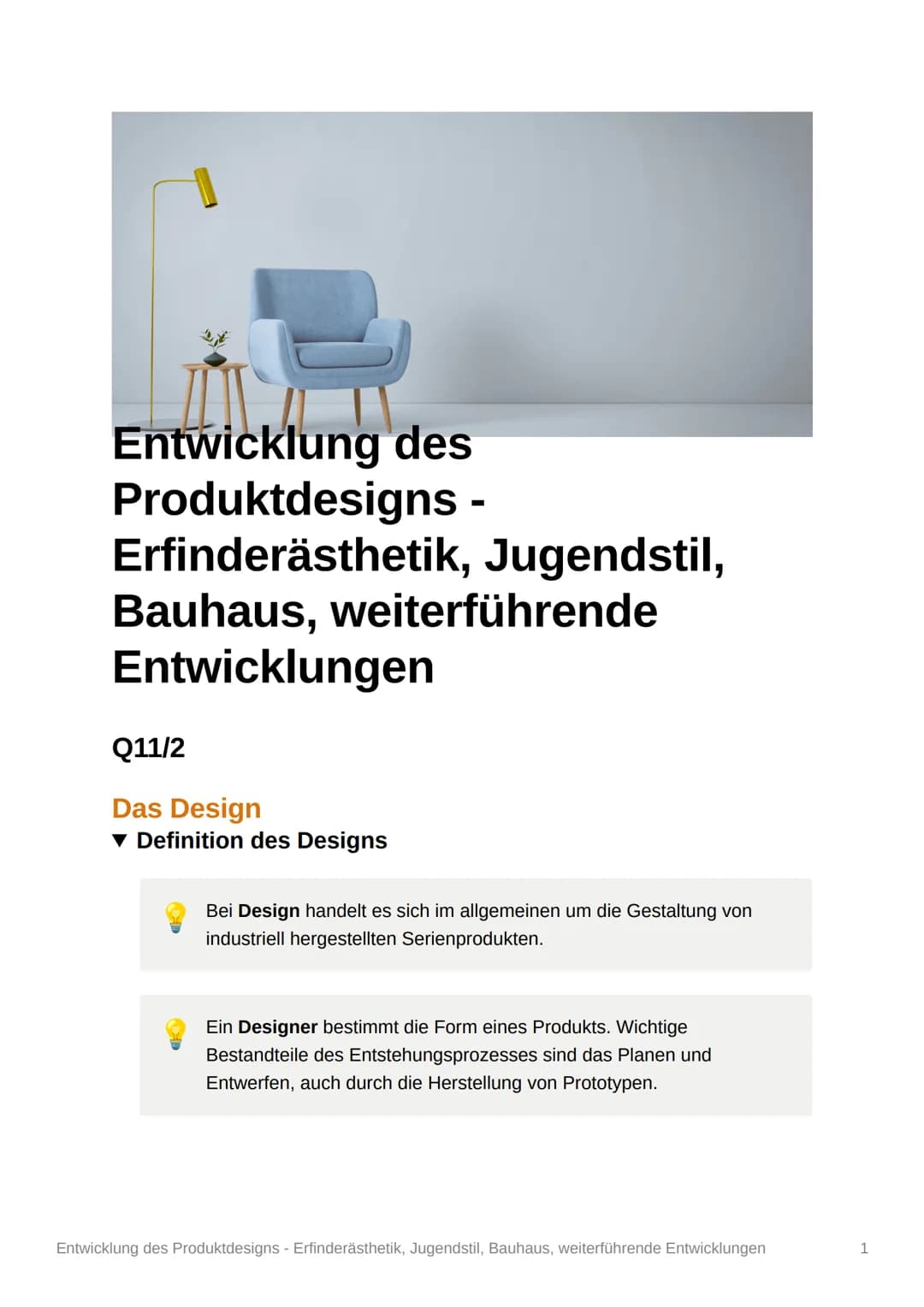 Entwicklung des
Produktdesigns -
Erfinderästhetik, Jugendstil,
Bauhaus, weiterführende
Entwicklungen
Q11/2
Das Design
▾ Definition des Des