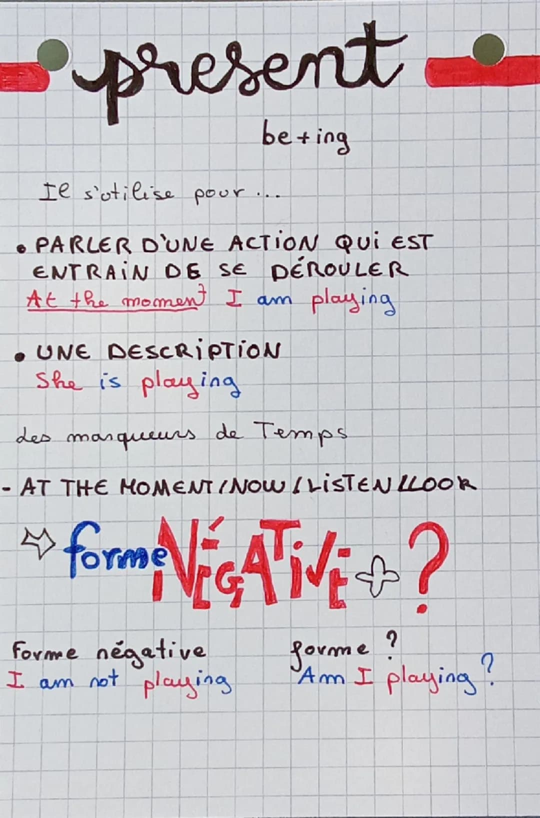 present
beting
Il s'utilise pour...
• PARLER D'UNE ACTION QUI EST
ENTRAIN DE SE DÉROULER
At the moment I am playing
• UNE DESCRIPTION
Sh