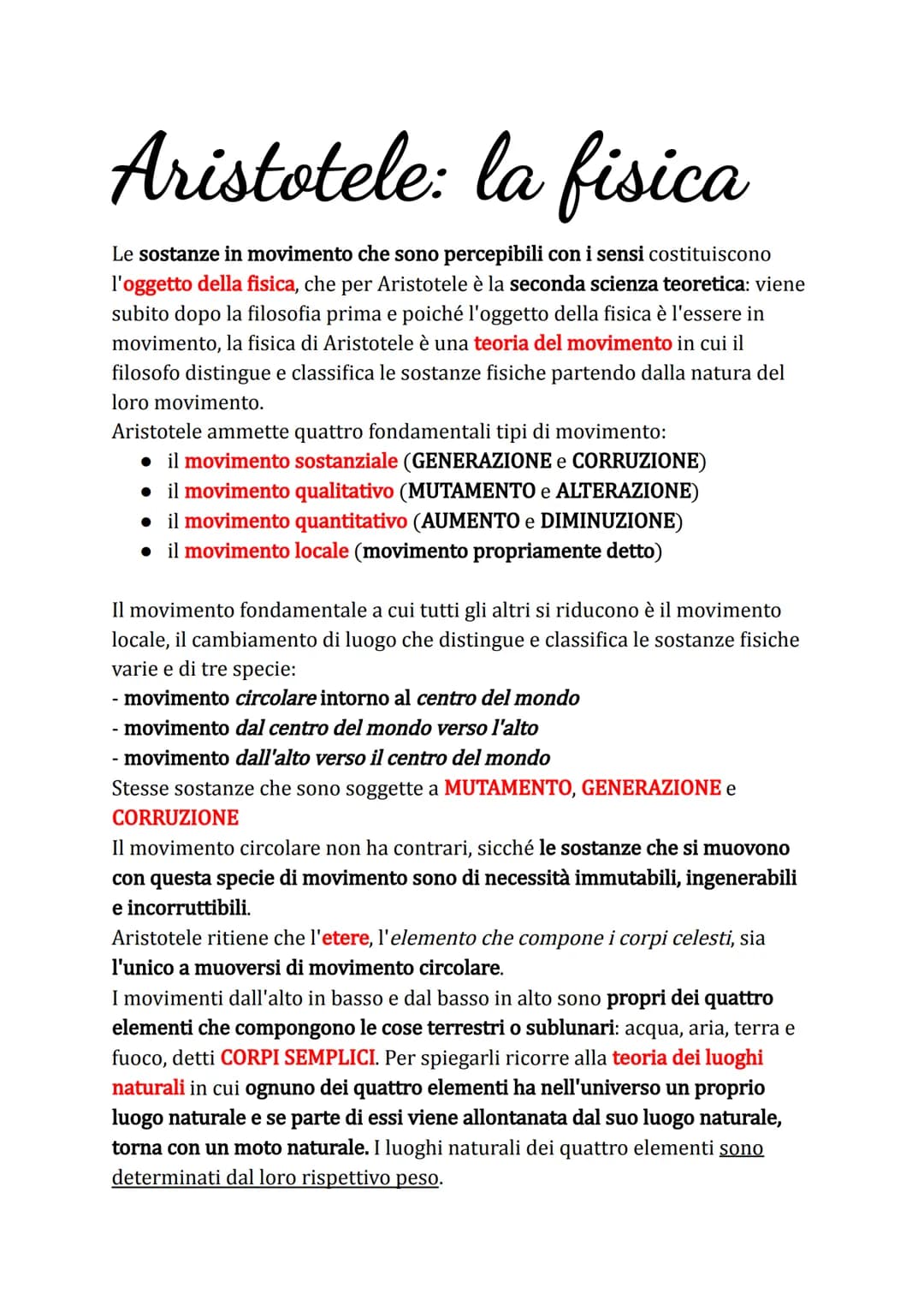 # Aristotele: la fisica
Le sostanze in movimento che sono percepibili con i sensi costituiscono
l'oggetto della fisica, che per Aristotele