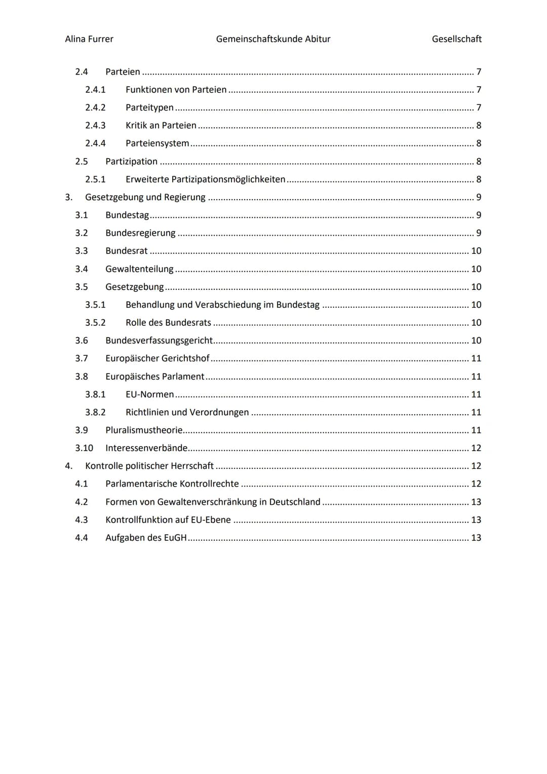 Alina Furrer
Gemeinschaftskunde Abitur
Gesellschaft
# Abitur Zusammenfassung Politische Systeme
# Inhaltsverzeichnis
1. Grundlagen des po