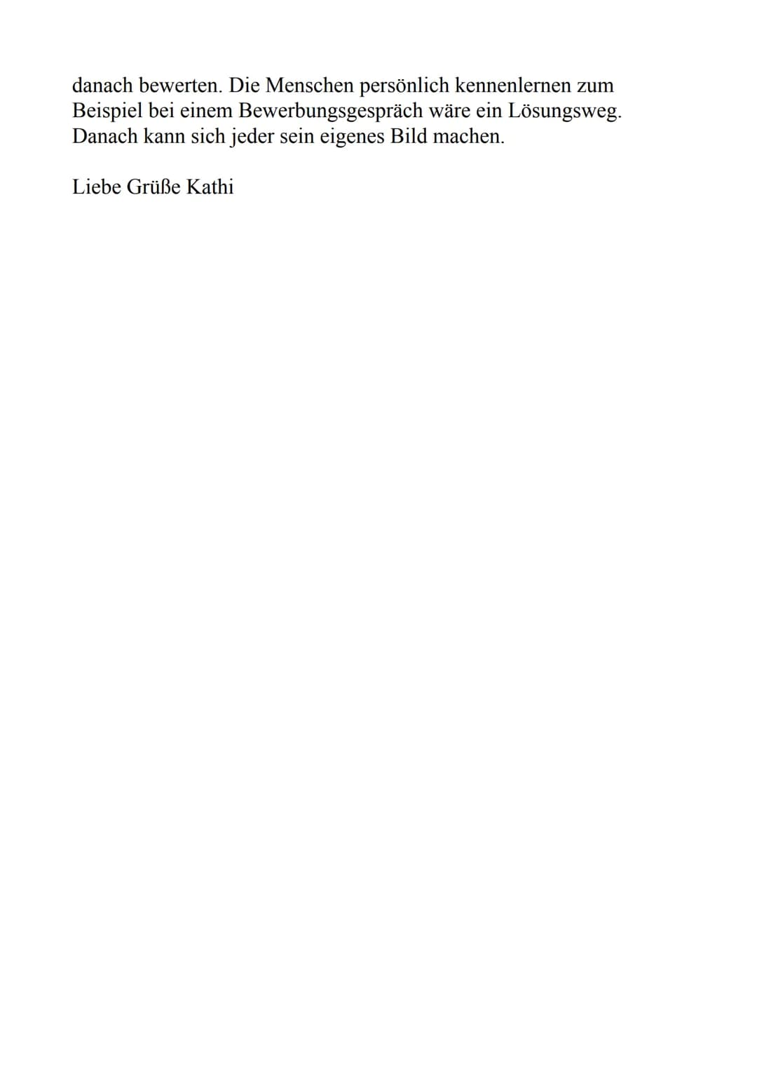 # Stellungnahme
Liebe Leserinnen und Leser der Jugendzeitschrift,
Ich bin momentan in meinem letzten Schuljahr, was bedeutet das
Bewerbunge
