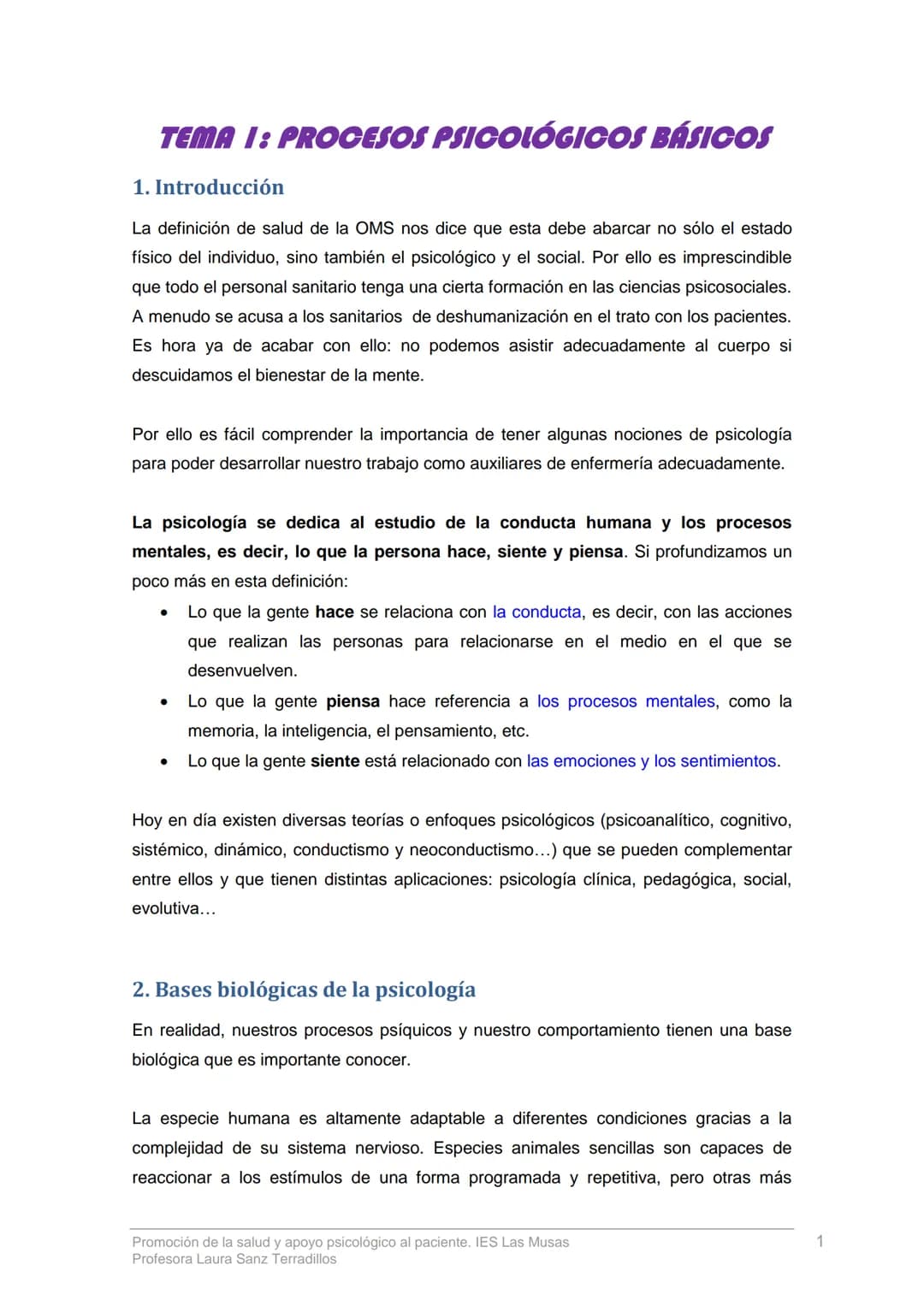 # TEMA 1: PROCESOS PSICOLÓGICOS BÁSICOS
1. Introducción
La definición de salud de la OMS nos dice que esta debe abarcar no sólo el estado