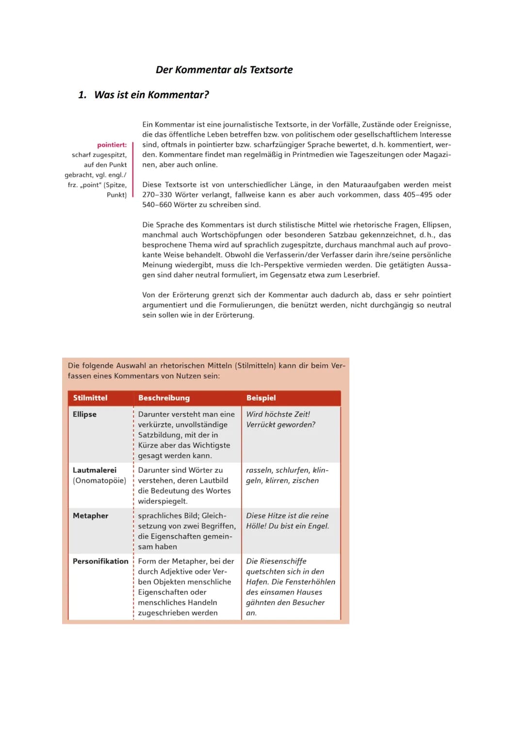 # Der Kommentar als Textsorte
1. Was ist ein Kommentar?
pointiert:
scharf zugespitzt,
auf den Punkt
gebracht, vgl. engl./
frz. point" (Spi