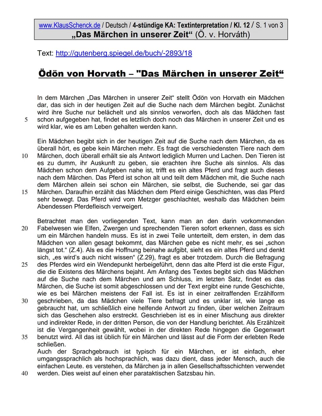 www.KlausSchenck.de / Deutsch / 4-stündige KA: Textinterpretation / Kl. 12/ S. 1 von 3
„Das Märchen in unserer Zeit" (Ö. v. Horváth)
Text:
