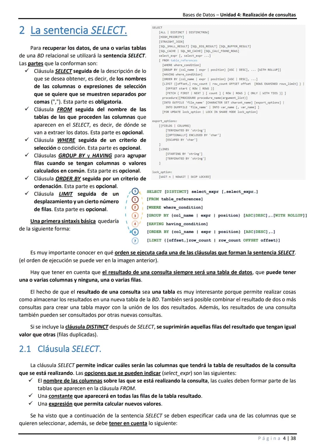 Bases de Datos - Unidad 4: Realización de consultas
# 1 Introducción.
En unidades anteriores se ha visto que SQL es un conjunto de sentenc