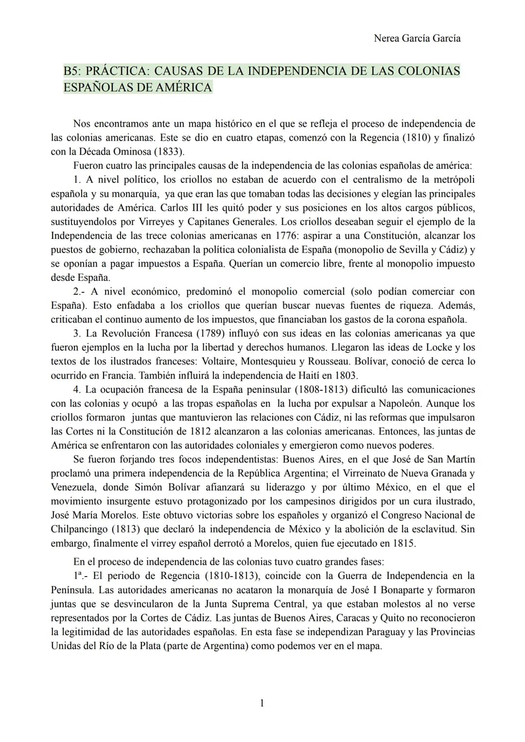 Nerea García García
B5: PRÁCTICA: CAUSAS DE LA INDEPENDENCIA DE LAS COLONIAS
ESPAÑOLAS DE AMÉRICA
Nos encontramos ante un mapa histórico e