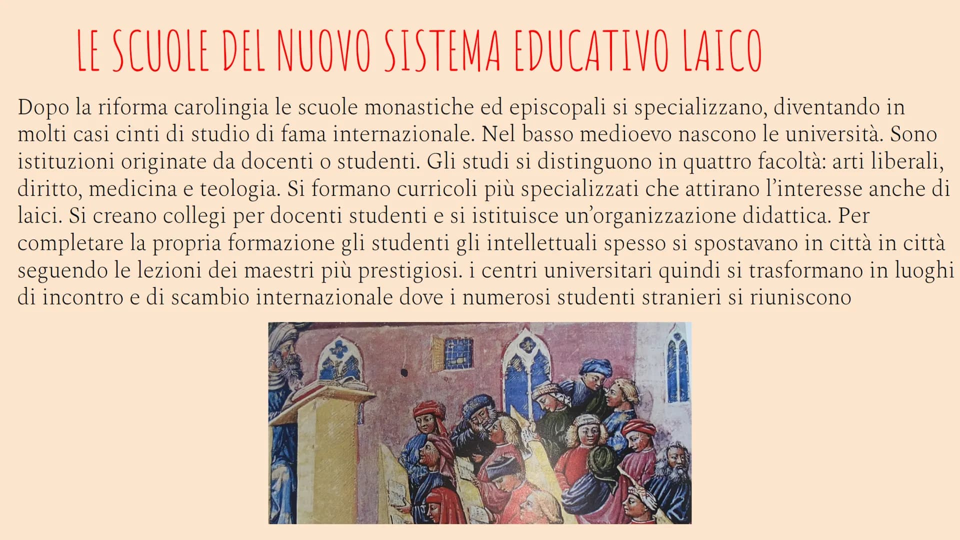 L'EDUCAZIONE
NEL BASSO MEDIOEVO
DAL X-XV SECOLO # LO SCENARIO DOPO L'ANNO MILLE
A partire dall'anno mille, l'Europa attraversa una fase di