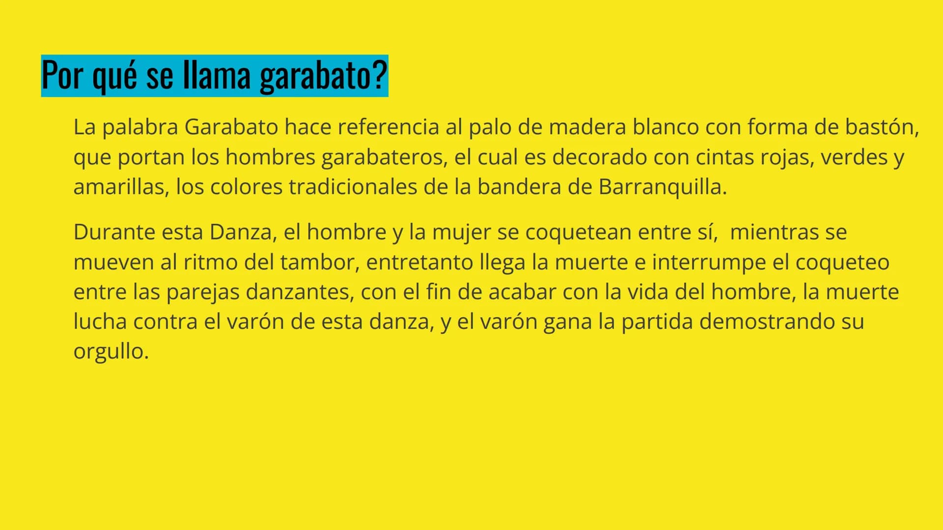 # Danza del
# Garabato # Historia
La Danza del Garabato es una danza popular proveniente de Ciénaga durante la segunda
mitad del siglo XIX,