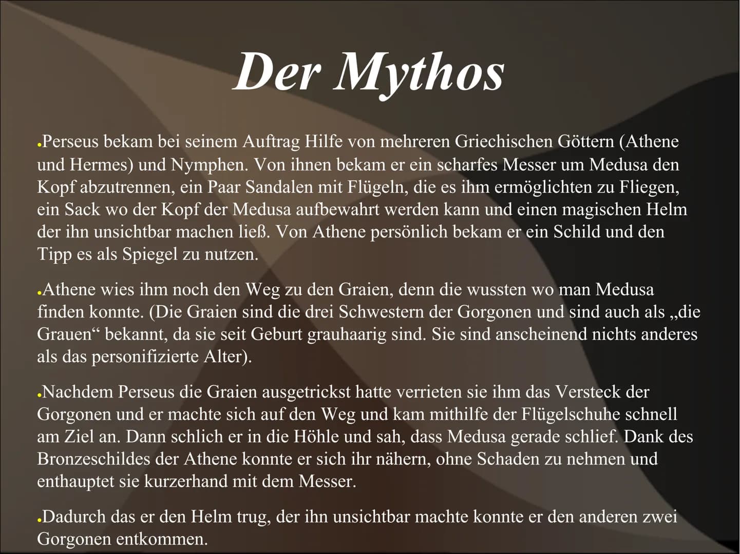# Perseus und Medusa # Perseus
* Perseus ist der Sohn von Zeus und Danaë. Er gehört zu den
bekanntesten Helden der griechischen Mythologi