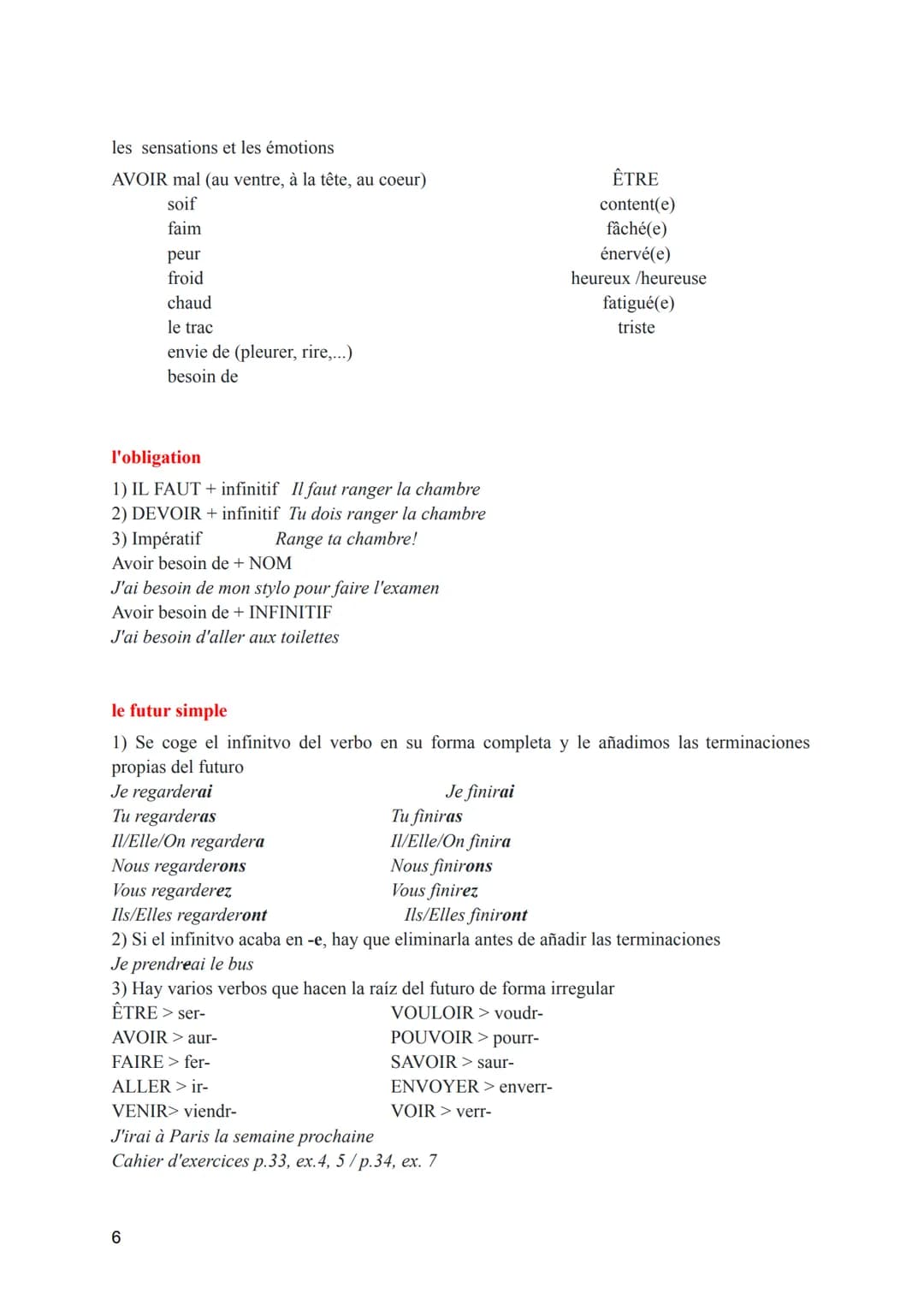 # L'interrogation
L'interrogation totale (a que se responde con Oui / Non)
1) SUJET VERBE...? Vous parlez français?
2) Est-ce que SUJET V