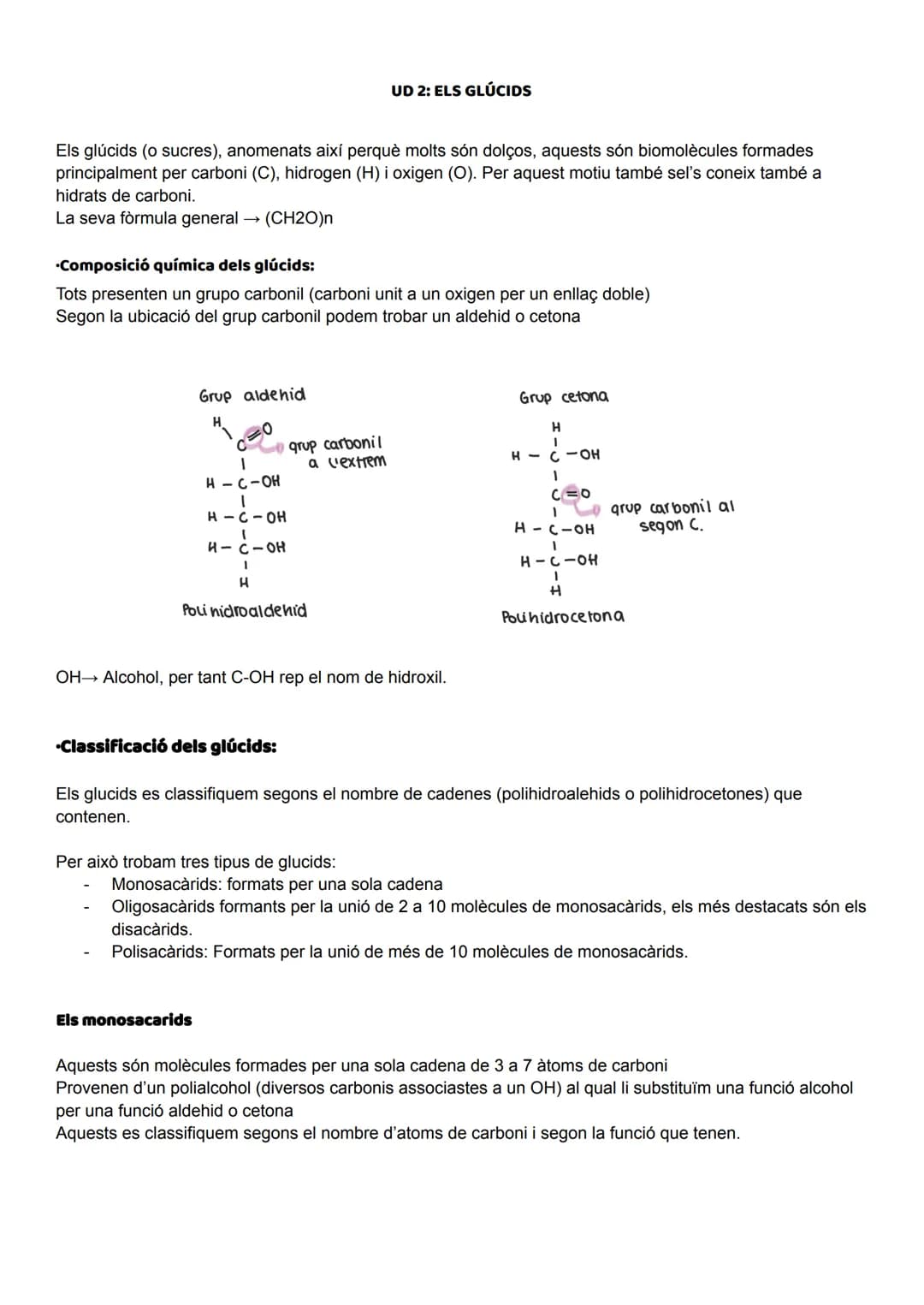 UD 2: ELS GLÚCIDS
Els glúcids (o sucres), anomenats així perquè molts són dolços, aquests són biomolècules formades
principalment per carbo