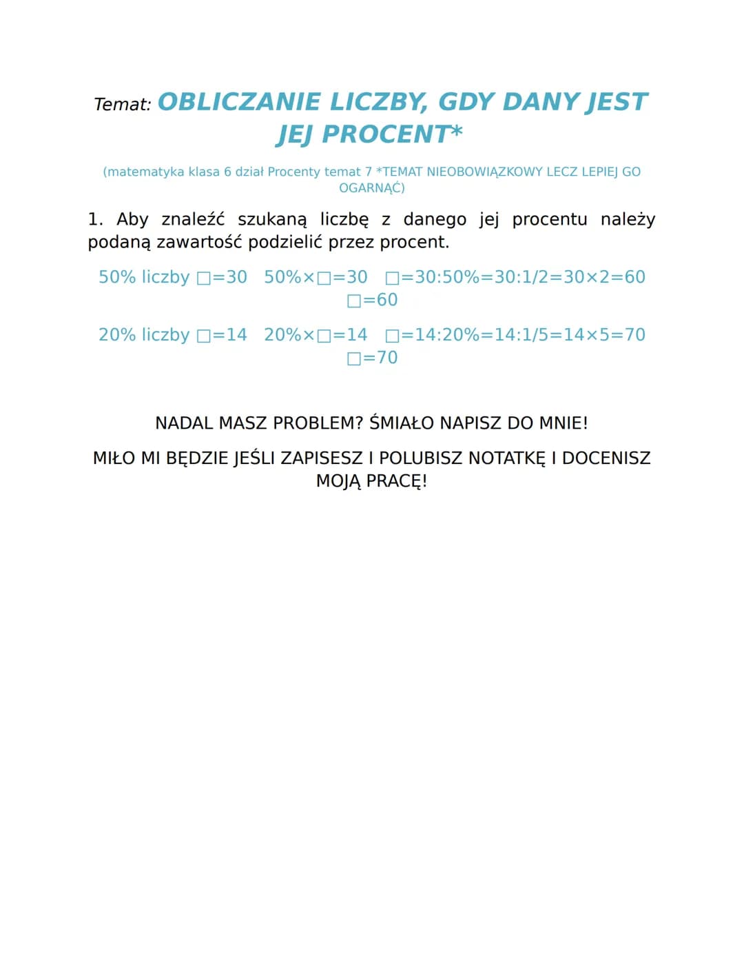 # PODSUMOWANIE DZIAŁU
# PROCENTY
Temat: PROCENTY I UŁAMKI
(matematyka klasa 6 dział Procenty temat 1)
1. Jeden procent danej wielkości t