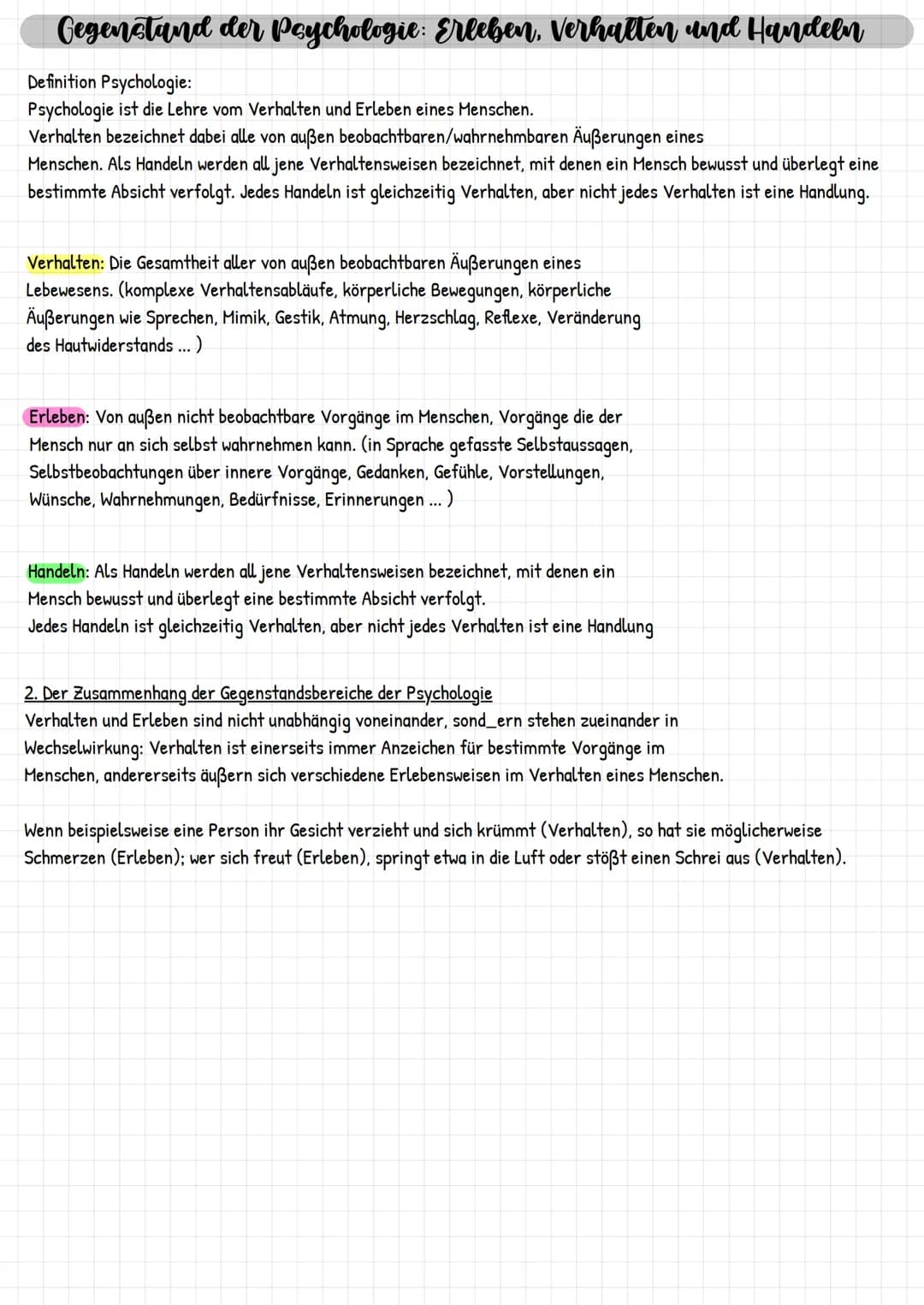 # Gegenstand der Psychologie: Erleben, Verhalten und Handeln
Definition Psychologie:
Psychologie ist die Lehre vom Verhalten und Erleben ei