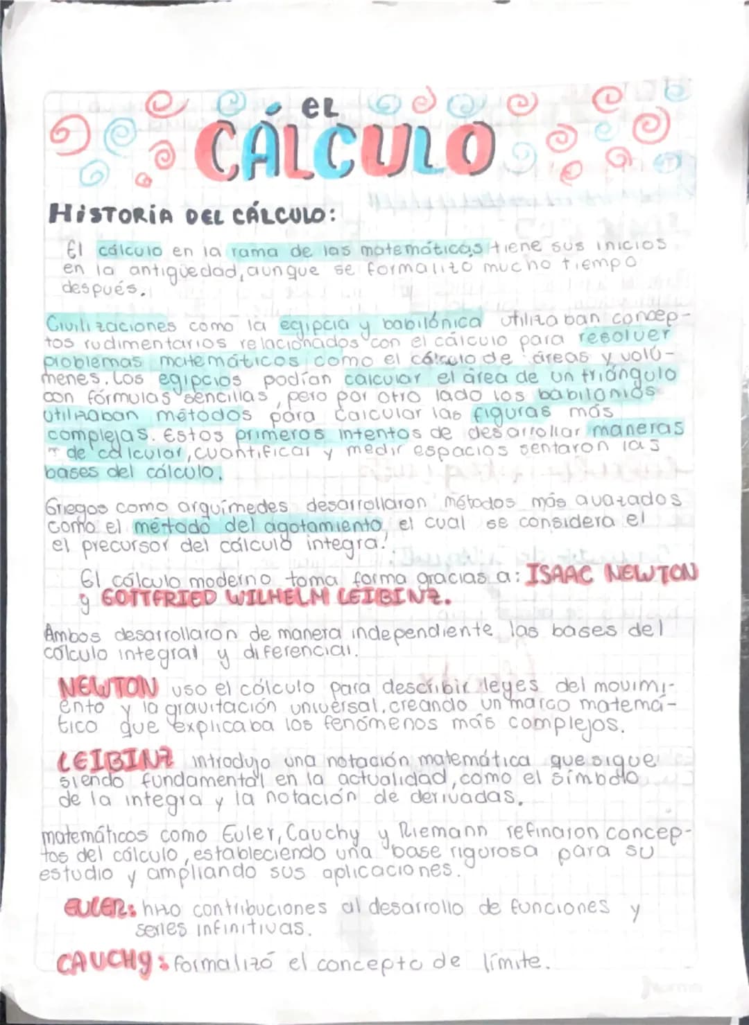 # CÁLCULO
## HISTORIA DEL CÁLCULO:
El cálculo en la rama de las matemáticas tiene sus INICIOS
en la antiguedad, aunque se formalito mucho