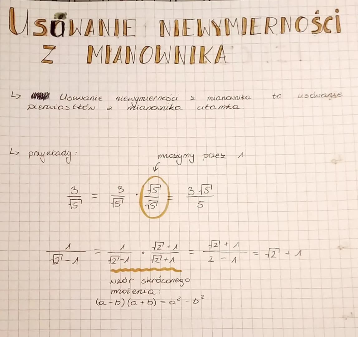 # USOWANIE NIEWYMIERNOŚCİ
# Z MIANOWNIKA
L
↳ Usuwanie niewymierności z mianownika to usoName
pierwiastKON a Miananika itamka.
L przykła