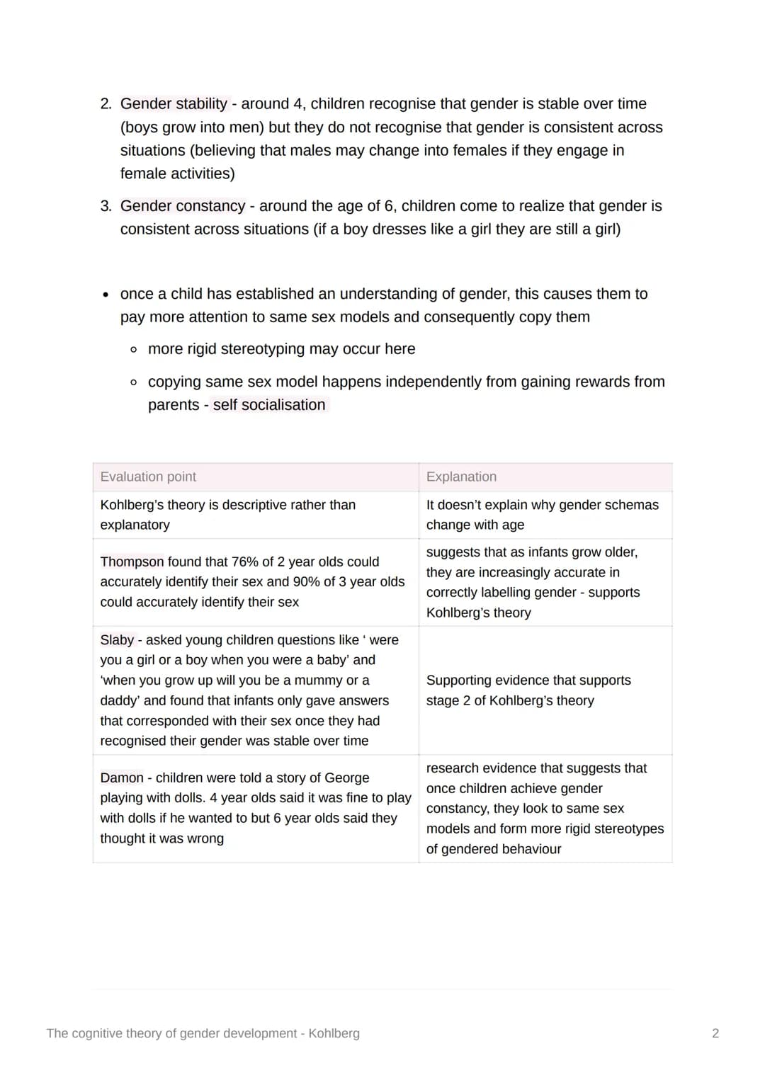 # The cognitive theory of gender
development - Kohlberg
💡Kohlberg's theory of gender development
* proposed that aged 2-6 we pass throu