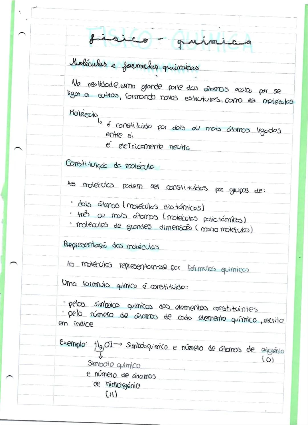 fisico -
quimica
Moléculas e formulas químicas
Na realidade, umo gronde porte das átomos acabo por se
ligor a outros, formando novos estru