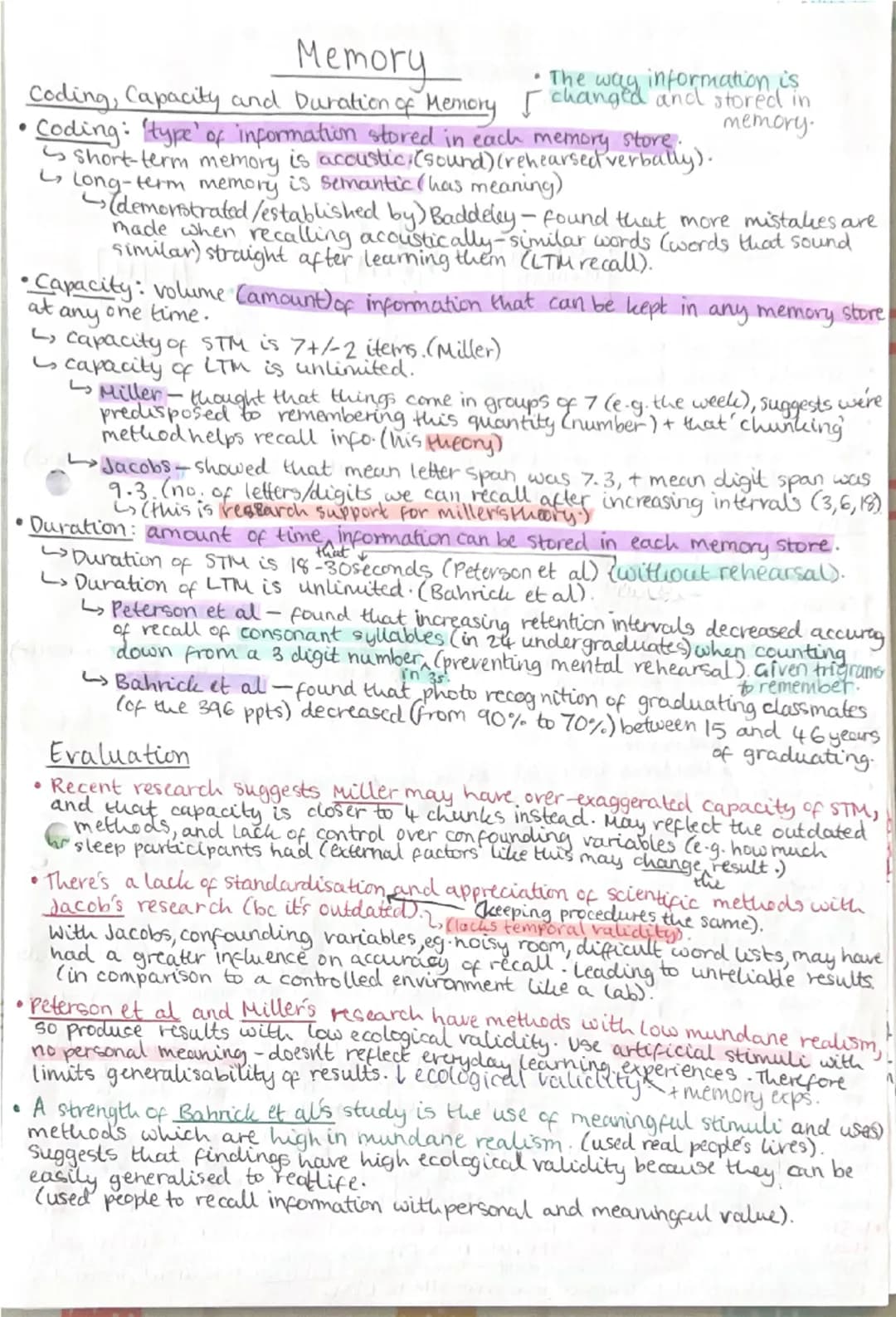 Memory
Coding, Capacity and Duration of Memory
•Coding: type of information stored in each memory store.
↳ short-term memory is accustic (so