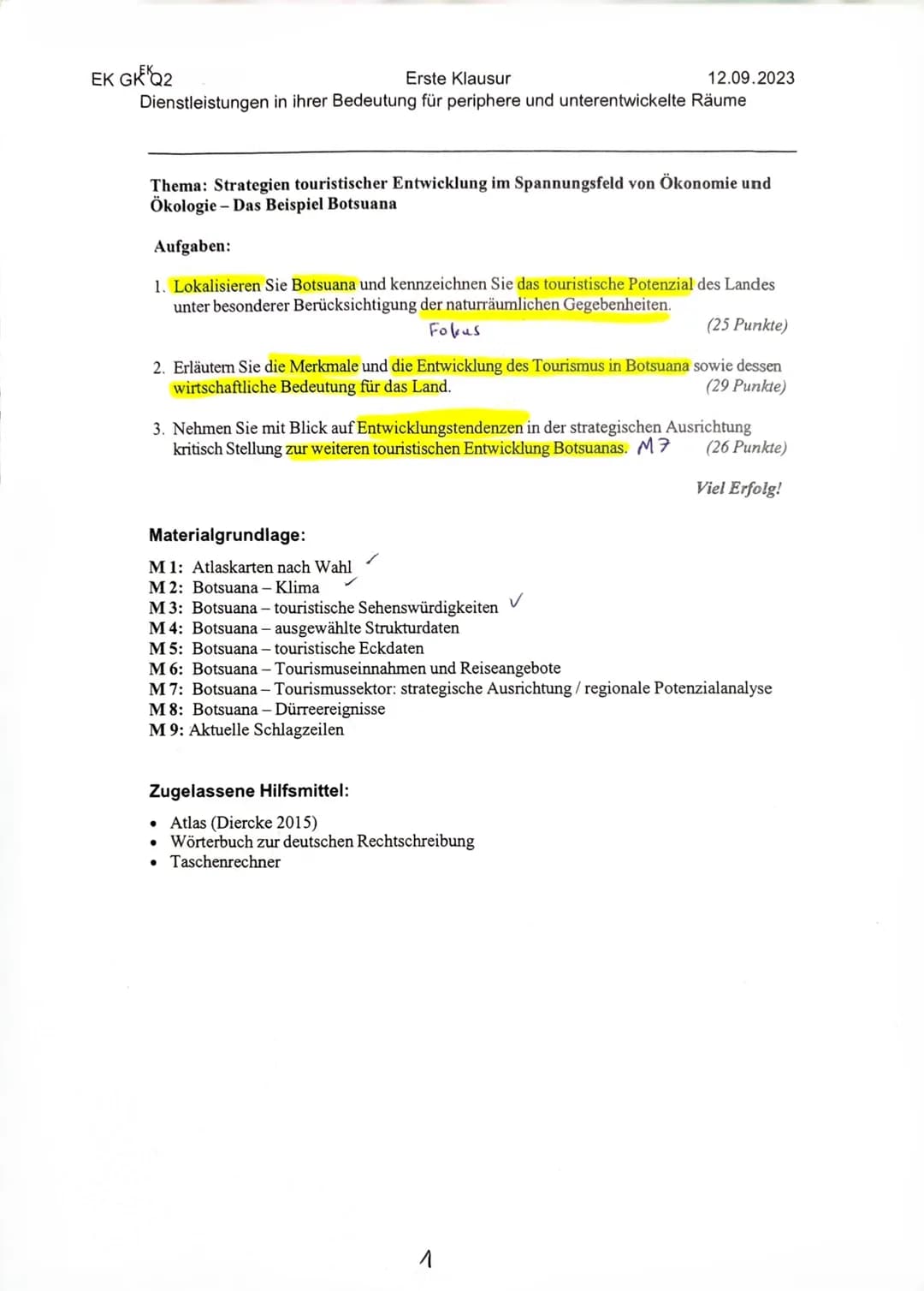 EK GKQ2
Erste Klausur
12.09.2023
Dienstleistungen in ihrer Bedeutung für periphere und unterentwickelte Räume
Thema: Strategien touristisch