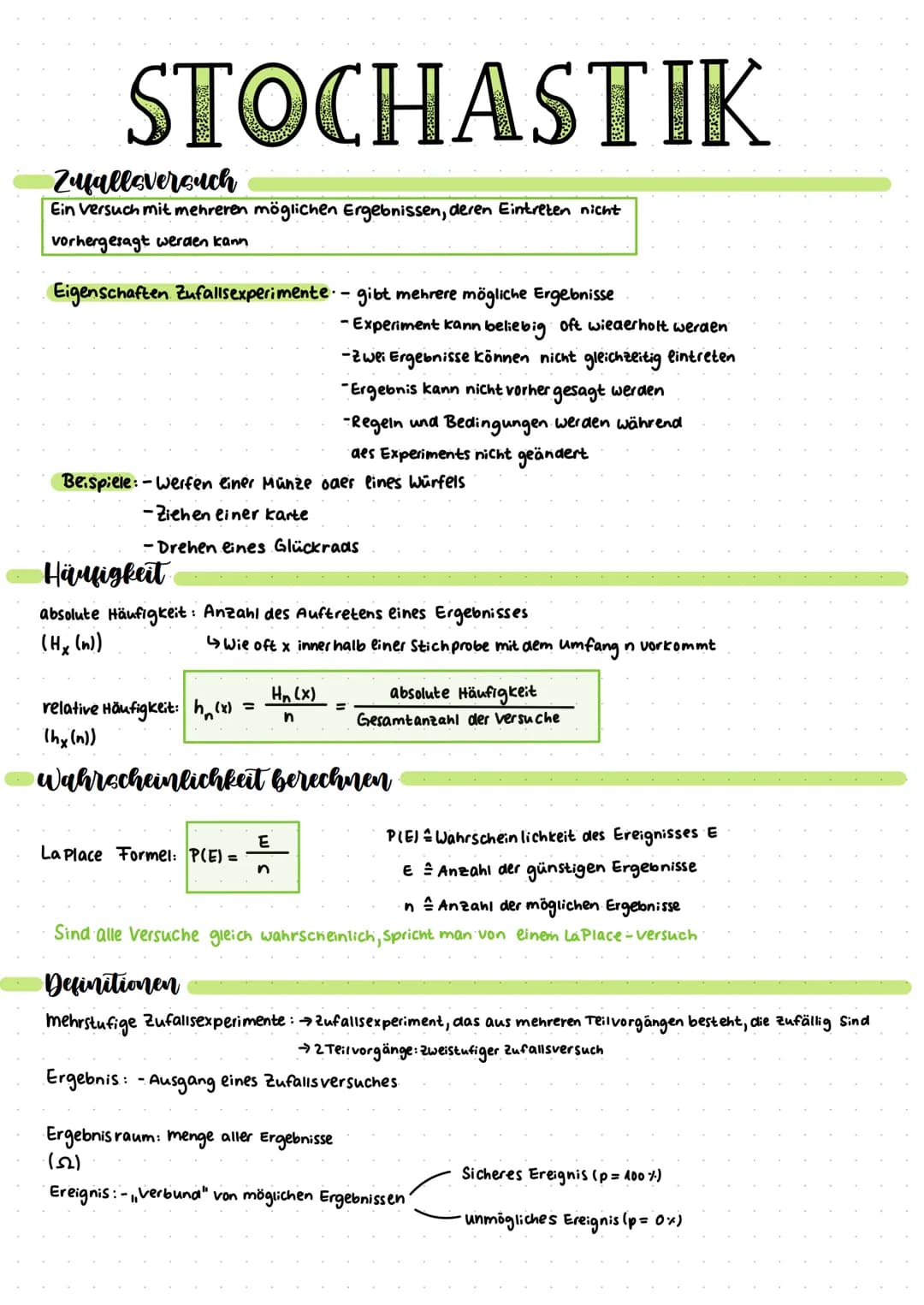 # STOCHASTIK
Zyallsversuch
Ein Versuch mit mehreren möglichen Ergebnissen, deren Eintreten nicht
vorhergesagt werden kann
Eigenschaften Zu