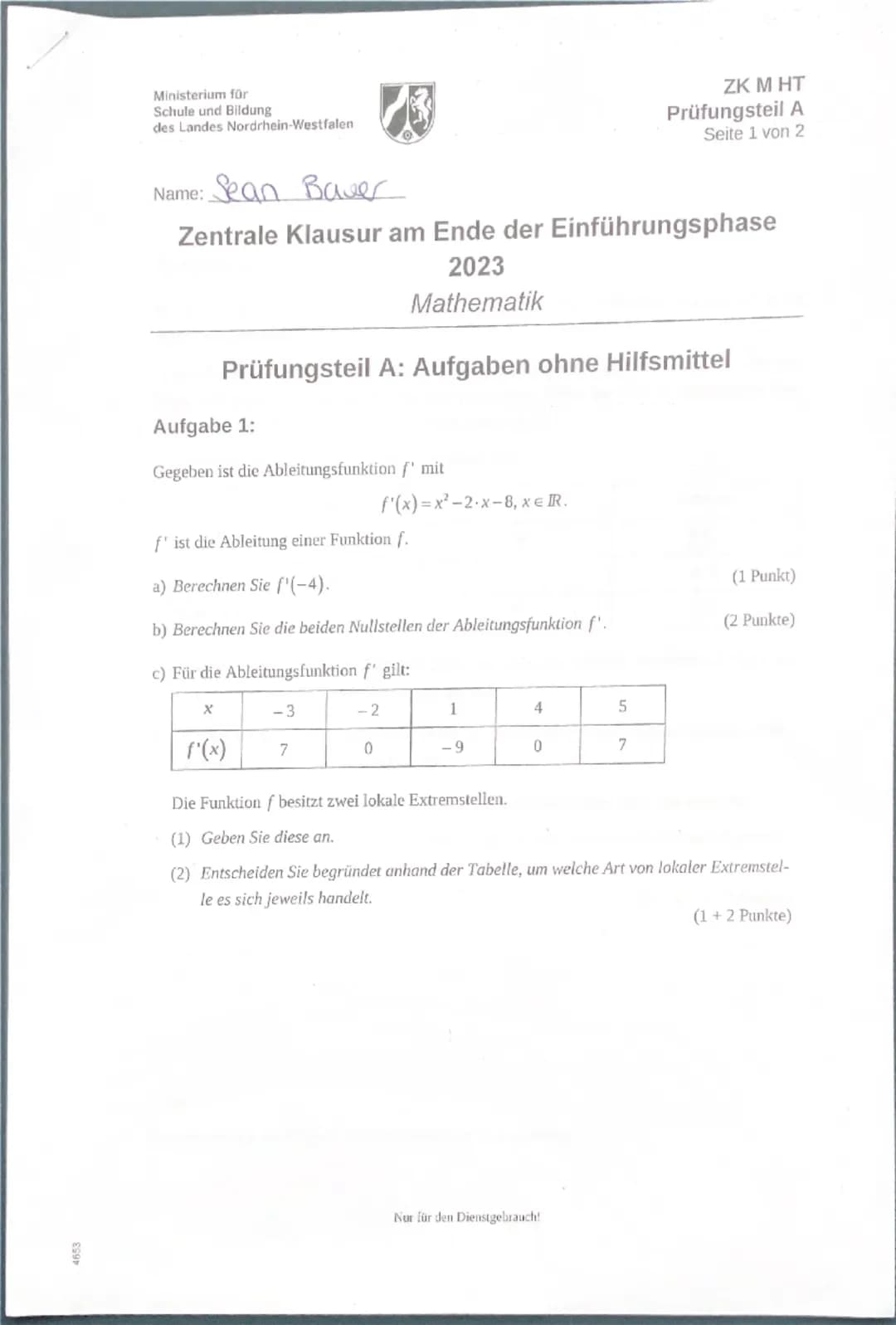 Ministerium für
Schule und Bildung.
des Landes Nordrhein-Westfalen
Name: Sean Baver
ZK M HT
Prüfungsteil A
Seite 1 von 2
Zentrale Klausur