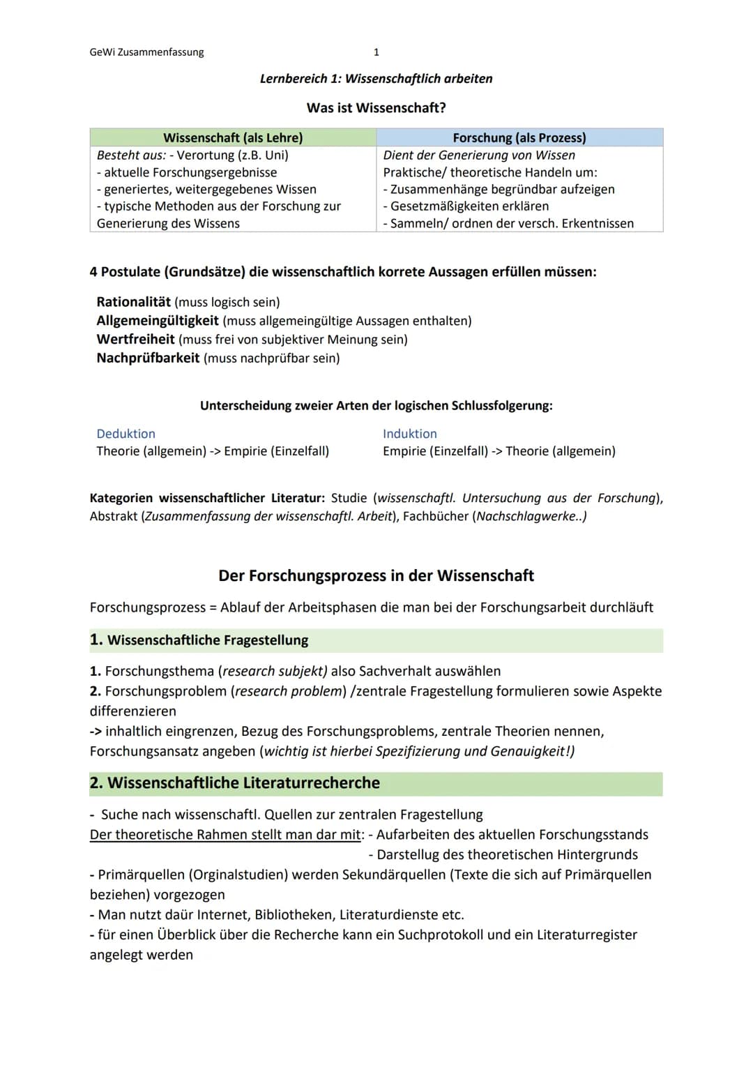GeWi Zusammenfassung
1
Lernbereich 1: Wissenschaftlich arbeiten
Was ist Wissenschaft?
Wissenschaft (als Lehre)
Forschung (als Prozess)
