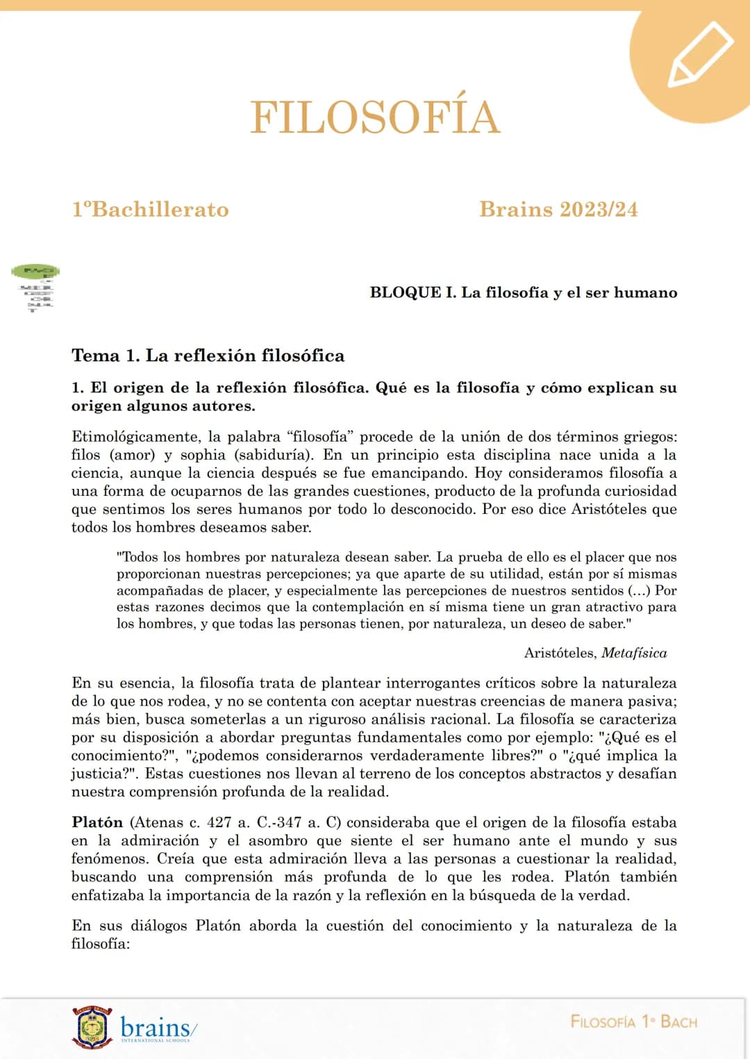 # FILOSOFÍA
1ºBachillerato
Brains 2023/24
BLOQUE I. La filosofía y el ser humano
Tema 1. La reflexión filosófica
1. El origen de la ref