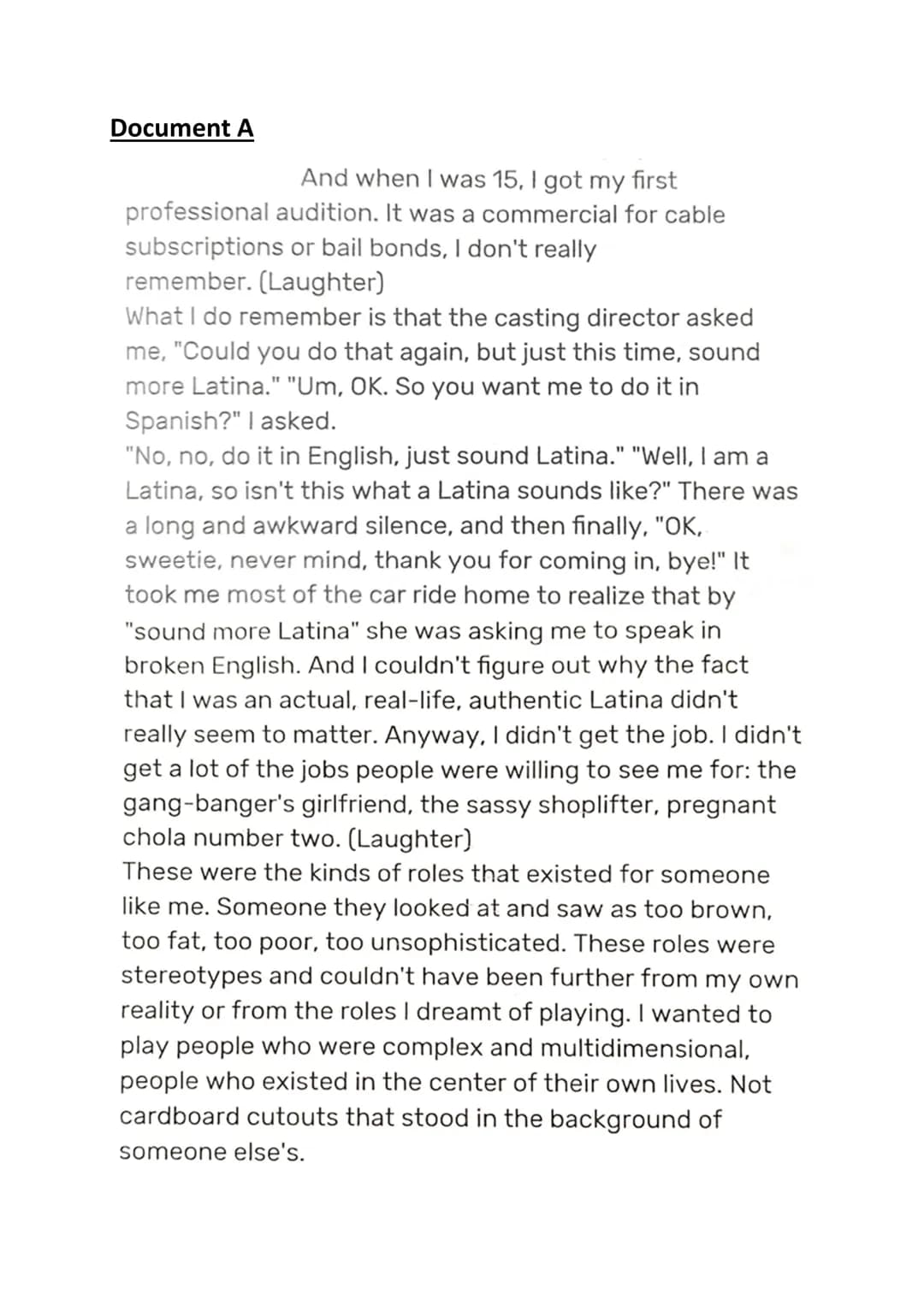 # Document A
And when I was 15, I got my first
professional audition. It was a commercial for cable
subscriptions or bail bonds, I don't re