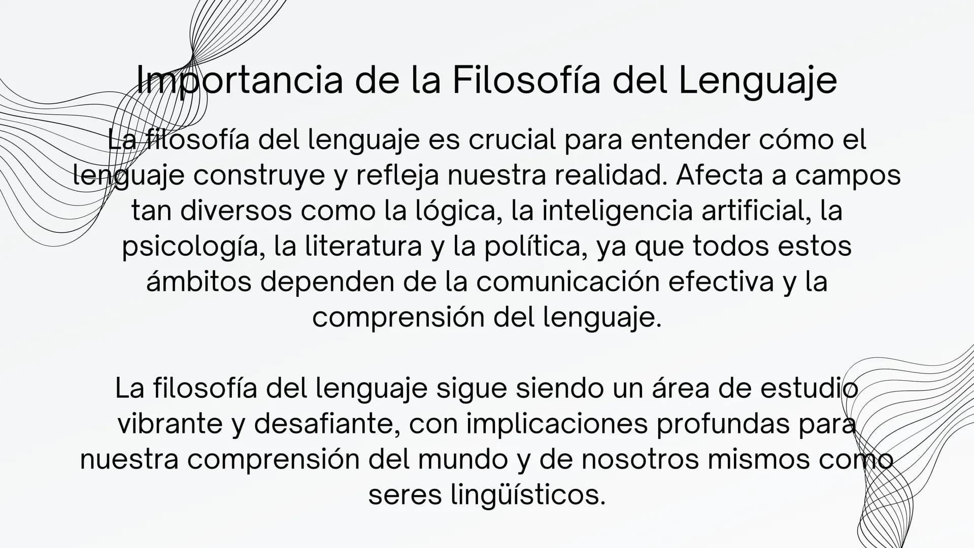 FILOSOFIA
DEL
LENGUAJE # ¿Qué es la Filosofia del lenguaje?
La filosofía del lenguaje es una rama de la filosofía que
se centra en el análi