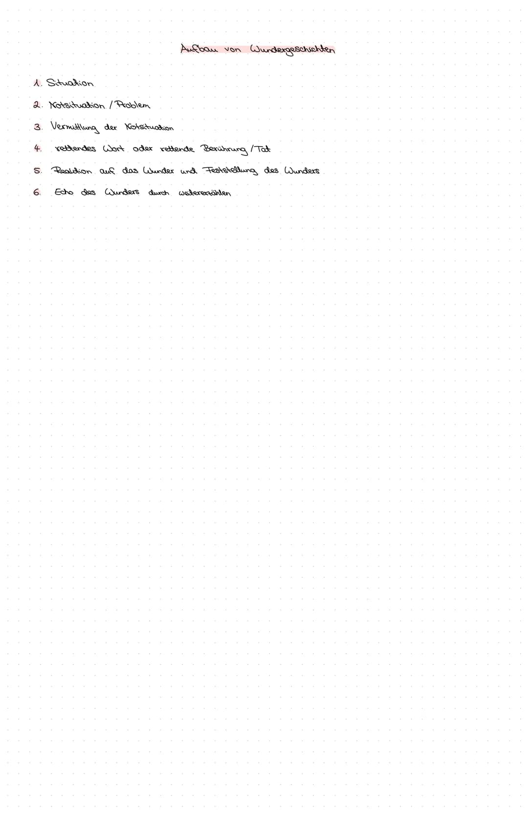 Aufbau von Wundergeschichten
1. Situation
2. Notsituation/Problem
3. Vermittlung der Kotsituation
4. rettendes Wort oder rettende Berührung