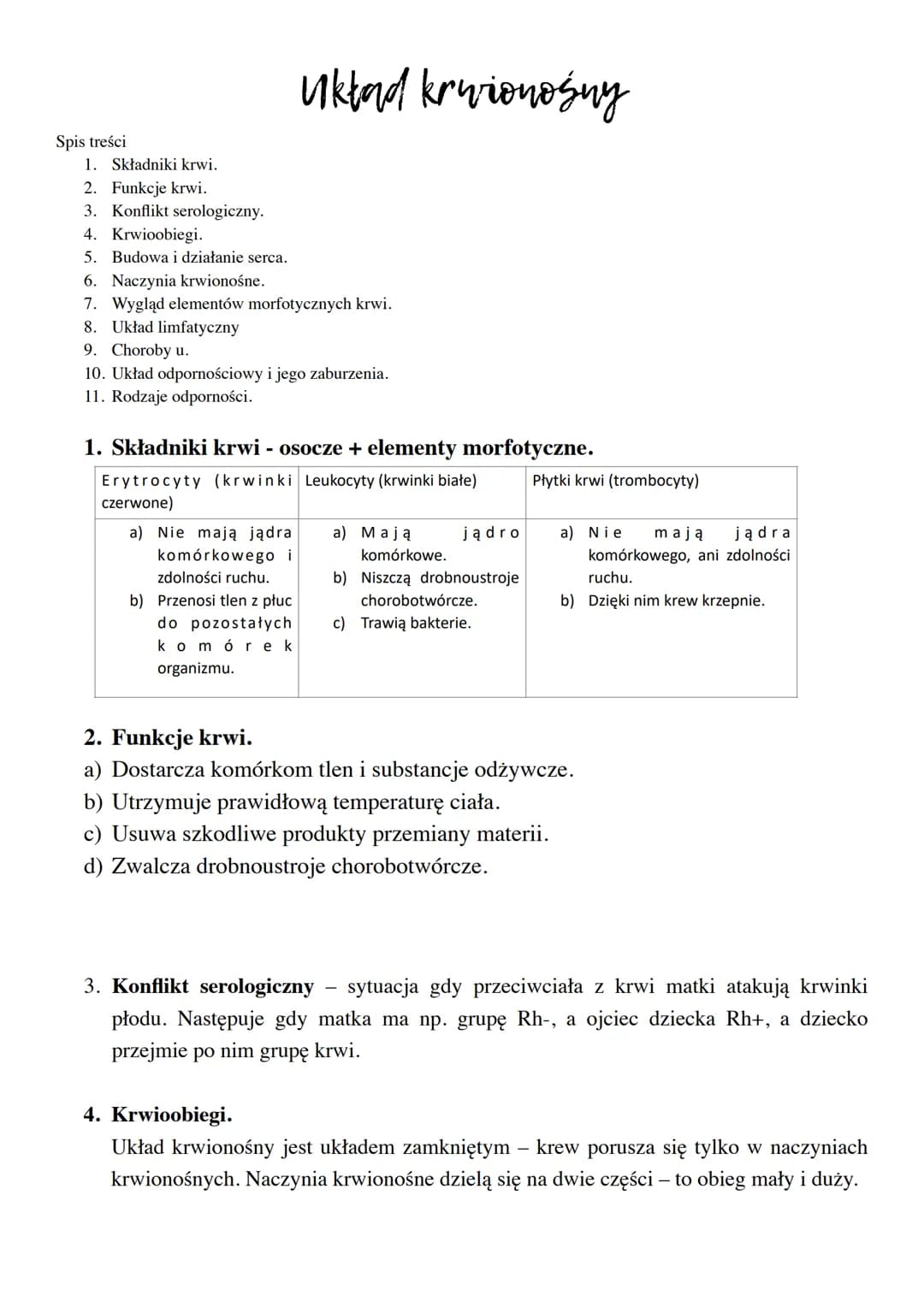 Krwioobieg mały - rozpoczyna się w prawej komorze serca, skąd krew płynie do płuc.
Tam zachodzi wymiana gazowa, a utlenowana krew wraca do l