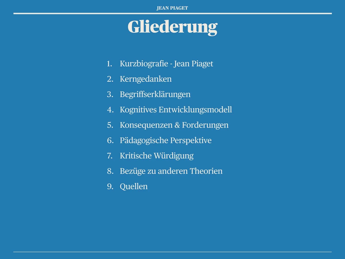 JEAN PIAGET
die kognitive Entwicklung
nach Jean Piaget JEAN PIAGET
# Gliederung
1. Kurzbiografie - Jean Piaget
2. Kerngedanken
3. Begrif