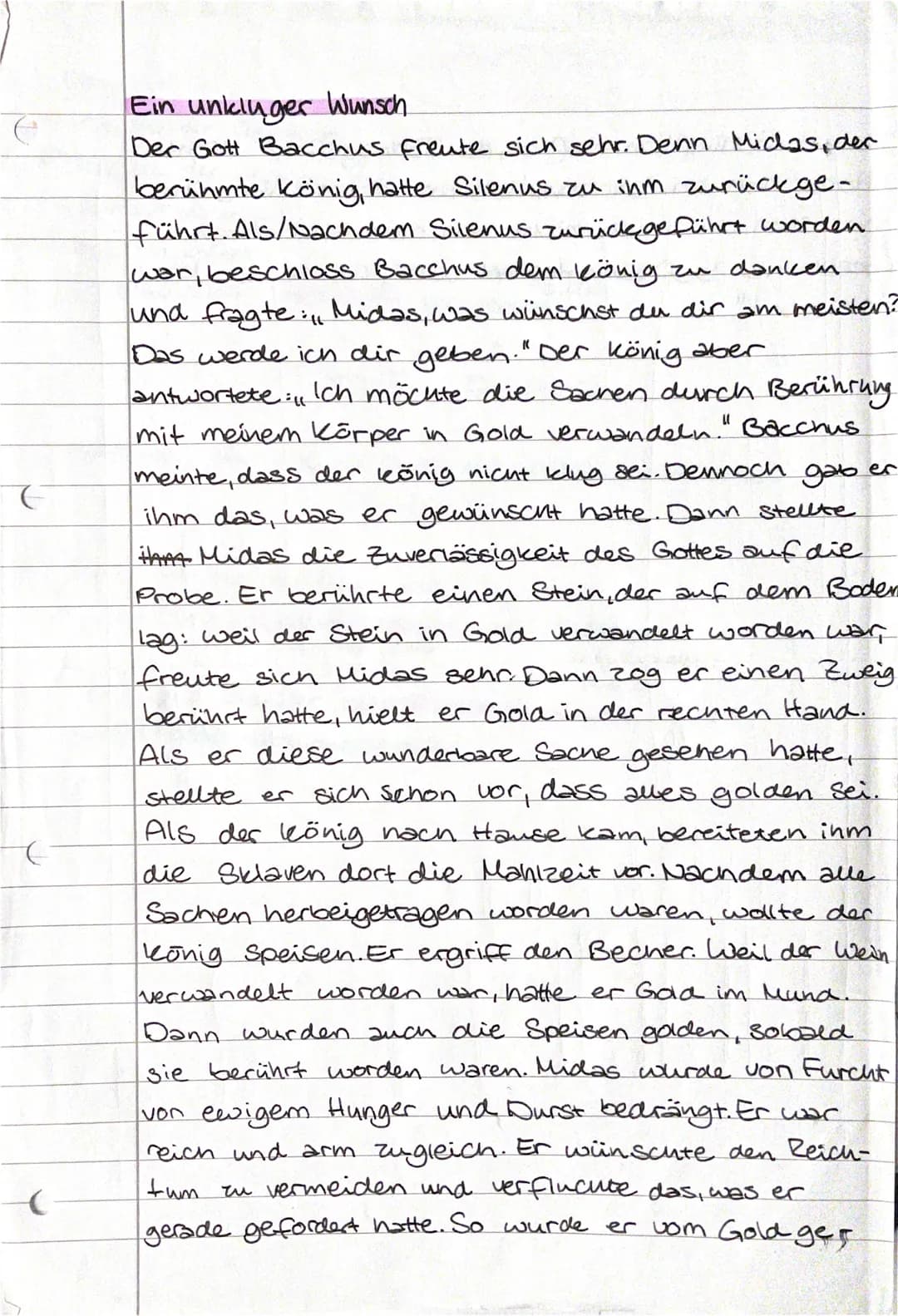 Ein unkluger Wunsch
Der Gott Bacchus freute sich sehr. Denn Midas, der
berühmte König, hatte Silenus zu ihm zurückge-
führt. Als/Nachdem Si
