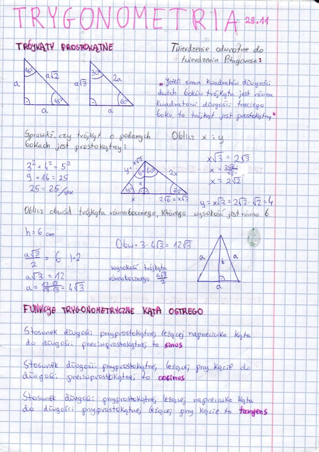 # TRYGONOMETRIA 28.11
## TRÓJKĄTY PROSTOKĄTNE
Twierdzenie odwrotne do
twierdzenia Pitagorasa:
460
a√2
30
a√3
2a
a
a
a
Sprawdź, czy tr