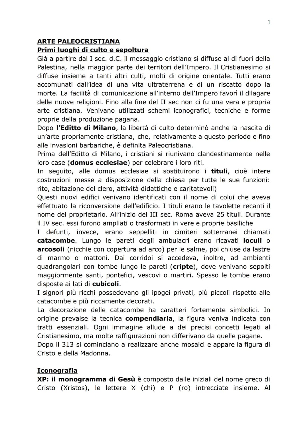 # ARTE PALEOCRISTIANA
## Primi luoghi di culto e sepoltura
Già a partire dal I sec. d.C. il messaggio cristiano si diffuse al di fuori del
