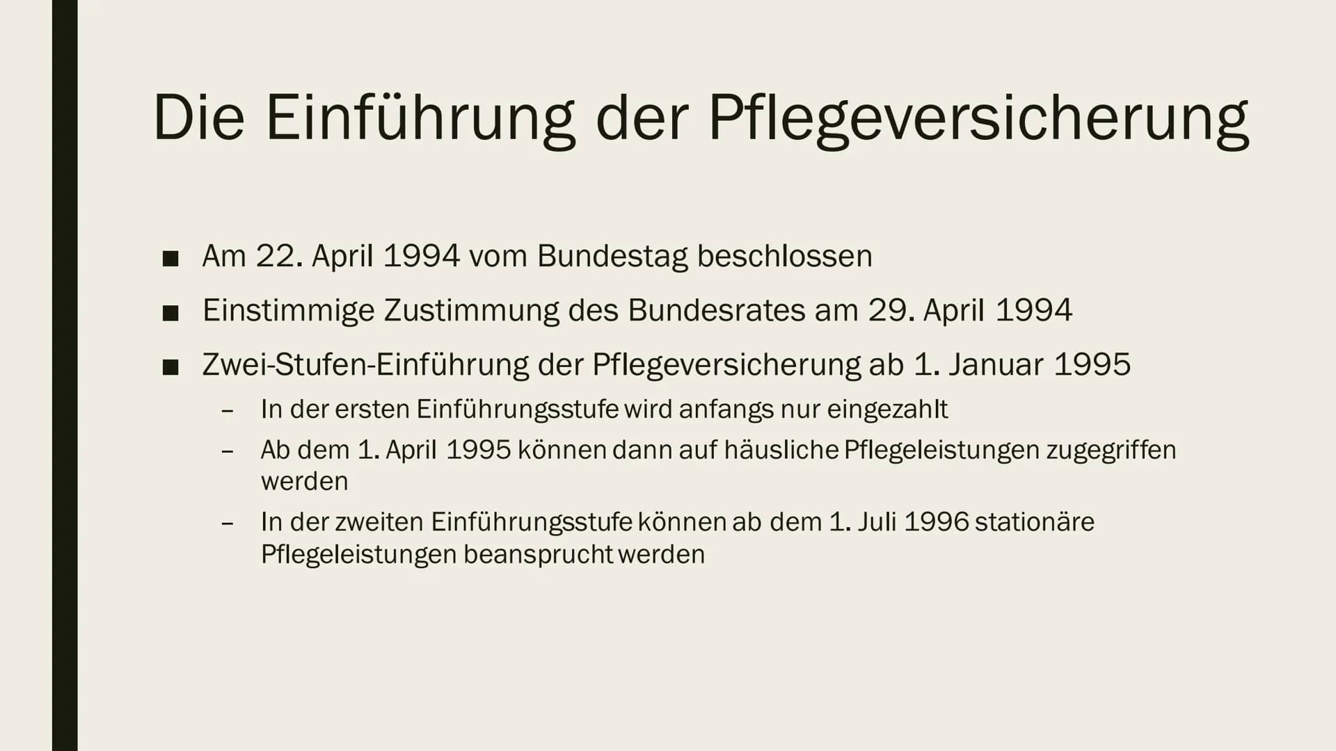 # PFLEGEVERSICHERUNG
Definition
Die gesetzlich versicherungspflichtige Pflegeversicherung dient zur Absicherung des Risikos der Pflegebedü