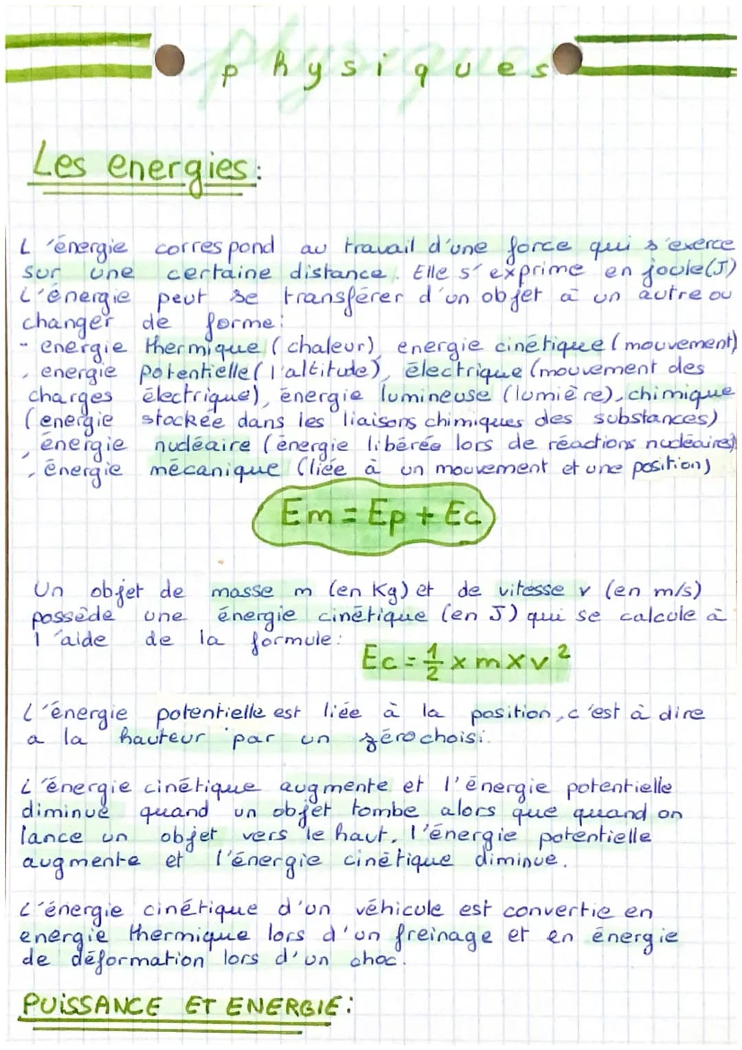# physiques
Les energies:
L'énergie correspond au travail d'une force qui s'exerce
sur une certaine distance. Elle s'exprime en joole(J)
L