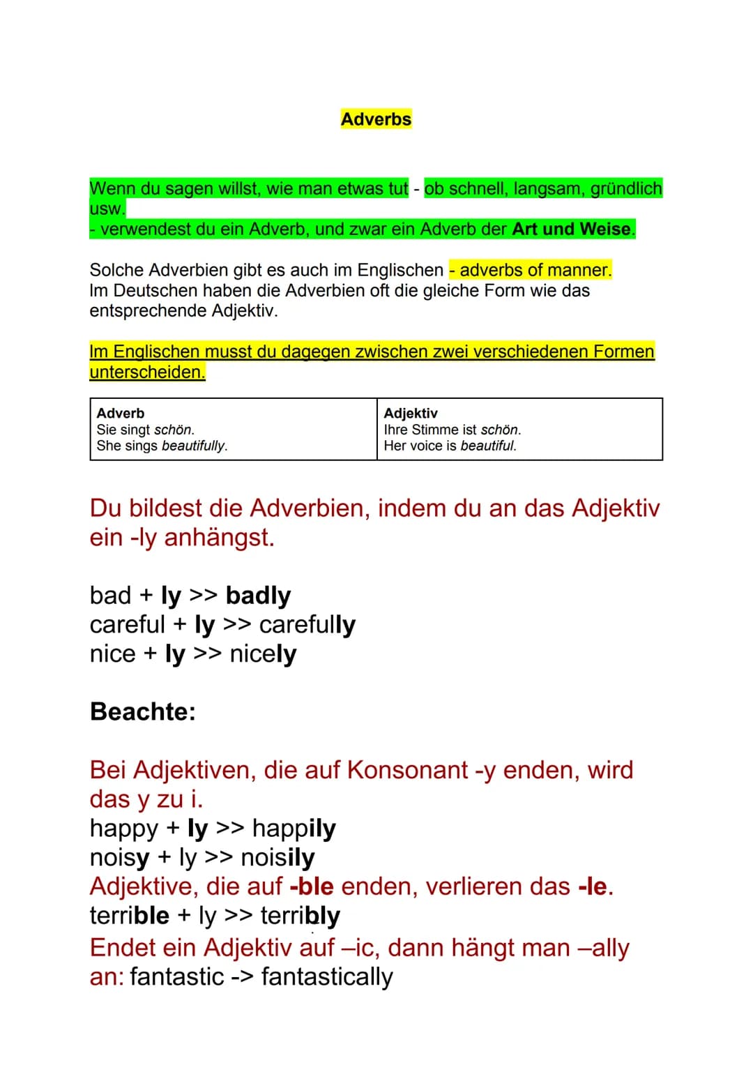 # Adverbs
Wenn du sagen willst, wie man etwas tut - ob schnell, langsam, gründlich
usw.
- verwendest du ein Adverb, und zwar ein Adverb der