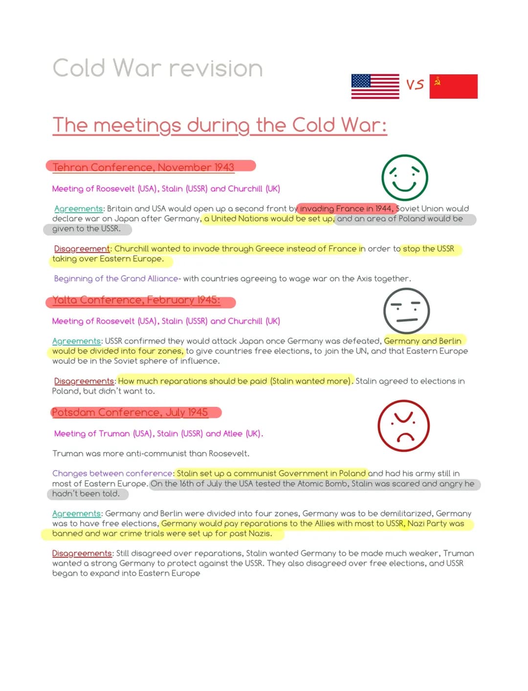 # Cold War revision
The meetings during the Cold War:
VS
Tehran Conference, November 1943
Meeting of Roosevelt (USA), Stalin (USSR) and