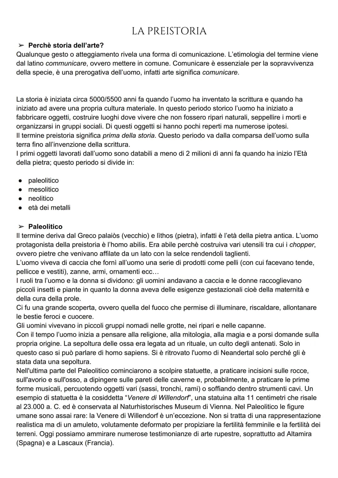 # LA PREISTORIA
➤ Perchè storia dell'arte?
Qualunque gesto o atteggiamento rivela una forma di comunicazione. L'etimologia del termine vie