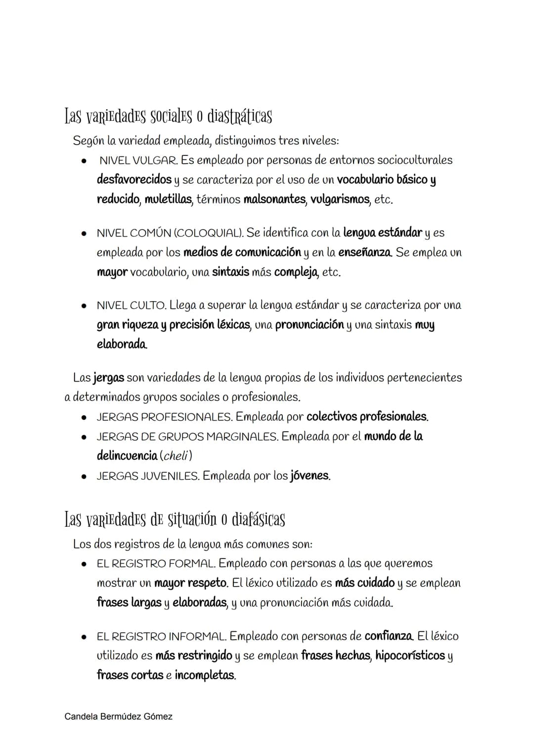 # Variedades de la lengua
La distinta forma en la cual cada habitante habla una misma lengua se conoce
como diversidad lingüística Todas es